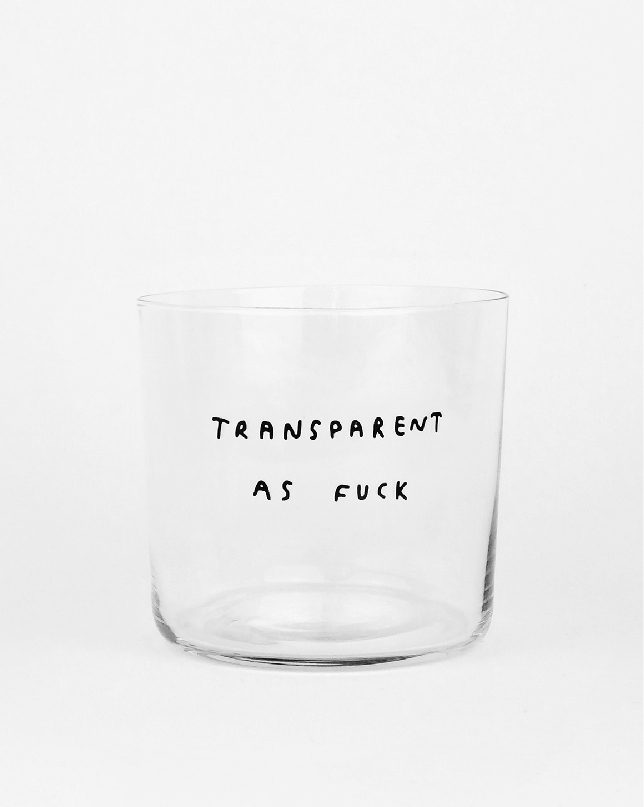 Designglas mit schwarzem Typografie-Schriftzug „Transparent As Fuck“, modernes Glasaccessoire für Küche und Bar