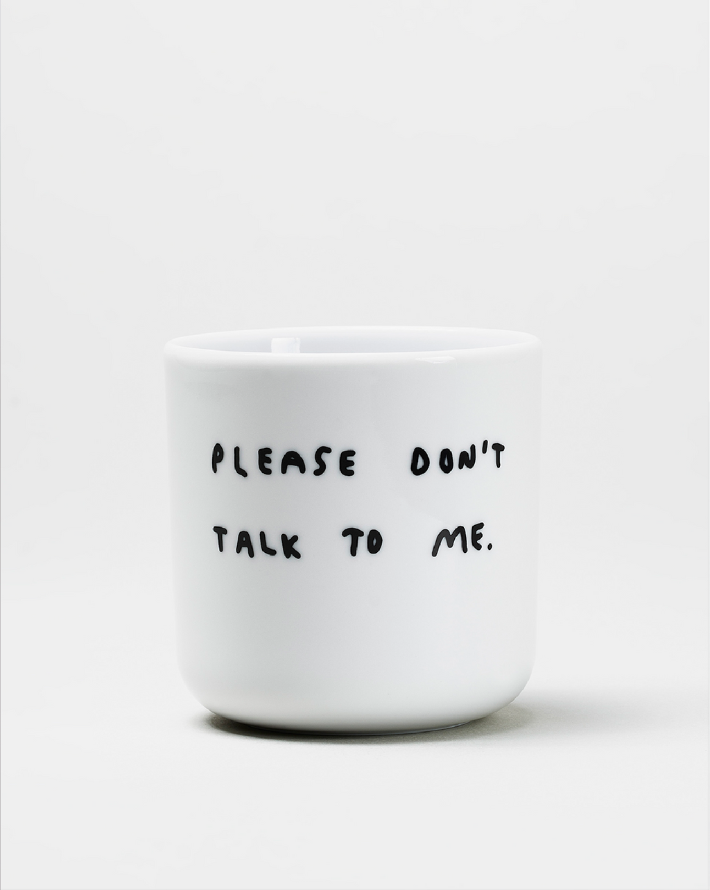 Please Don't Talk To Me Becher