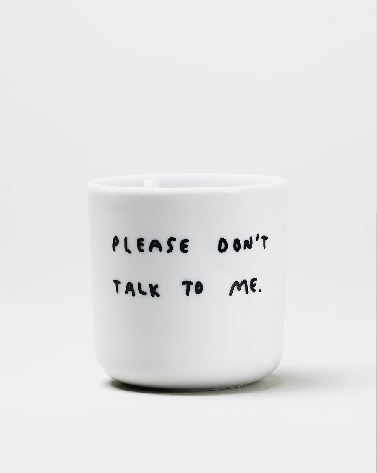 Please Don't Talk To Me Becher