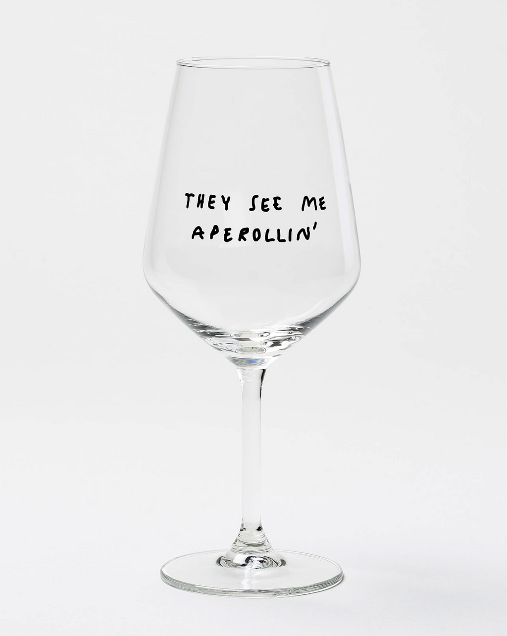 They See Me Aperollin' Weinglas