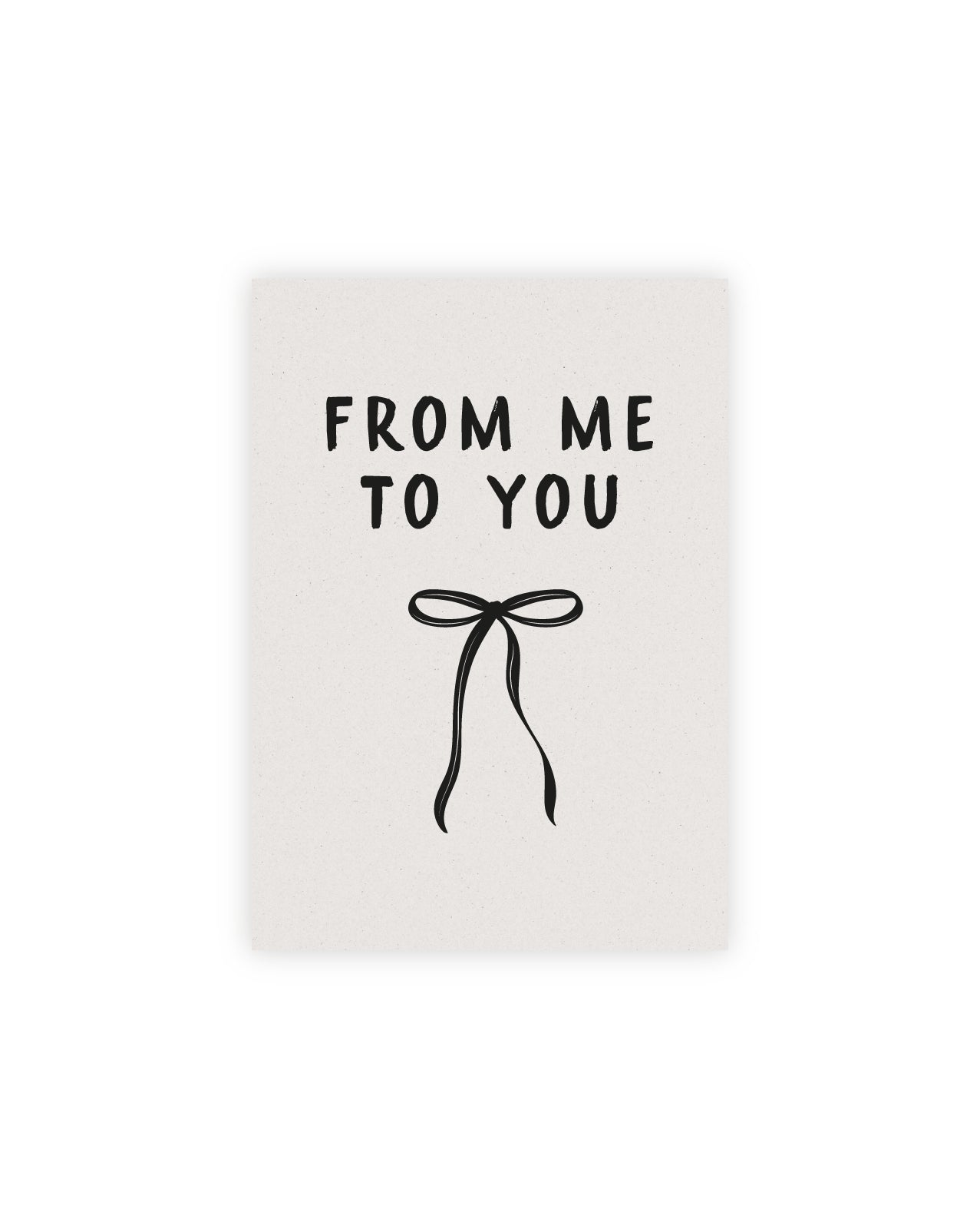 From Me To You Postkarte Graskarton