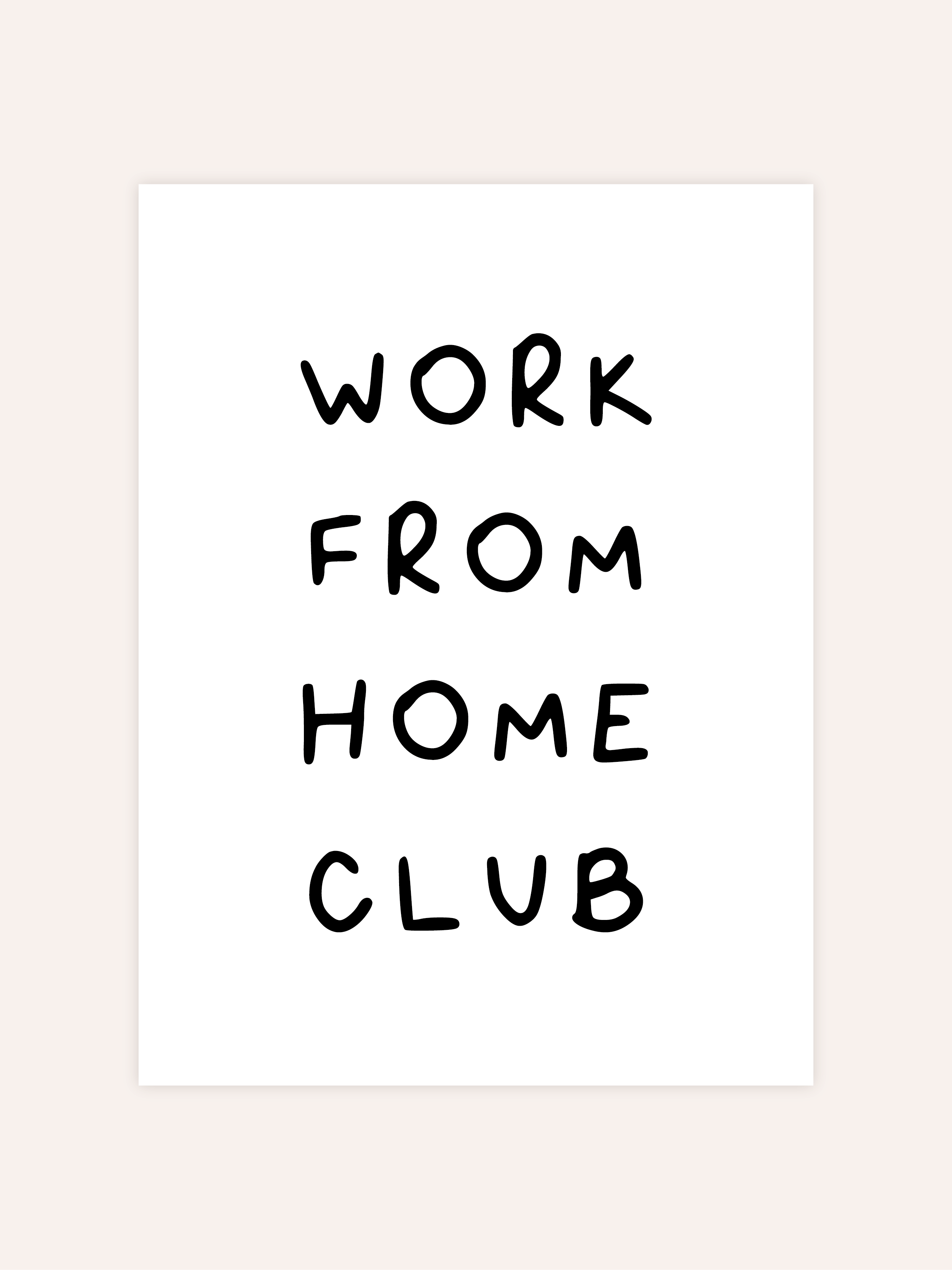 Work From Home Club Poster