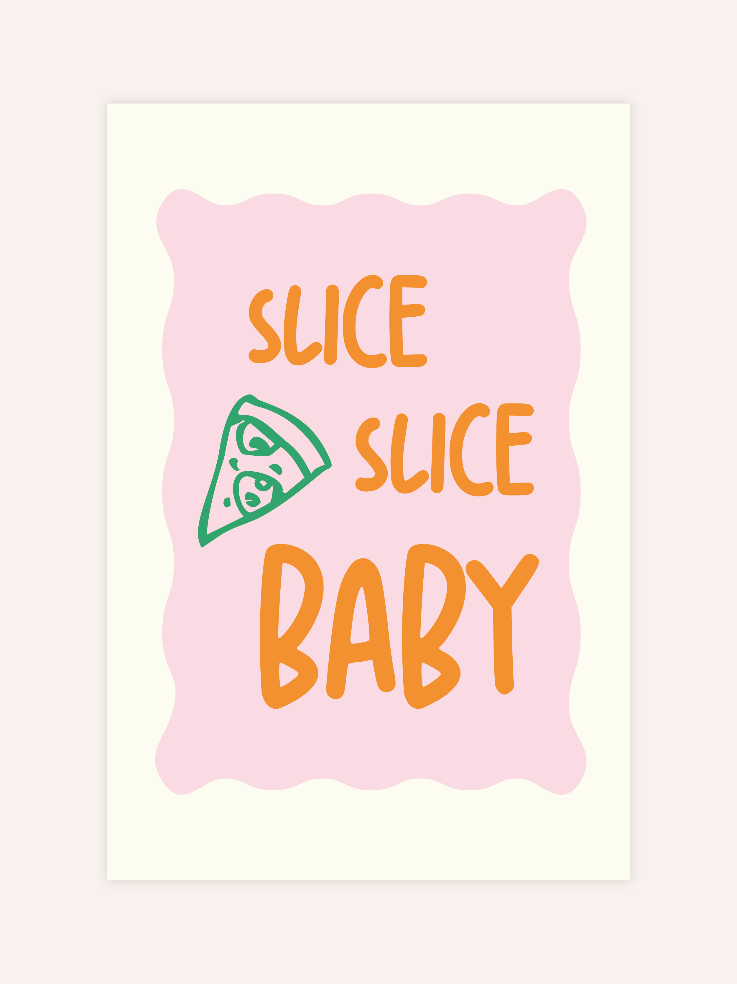 Slice Slice Baby Poster