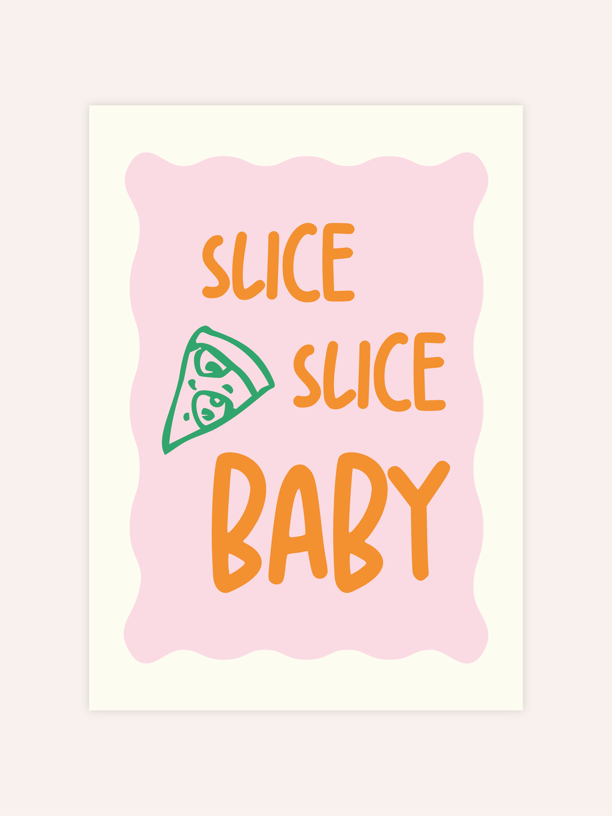 Slice Slice Baby Poster