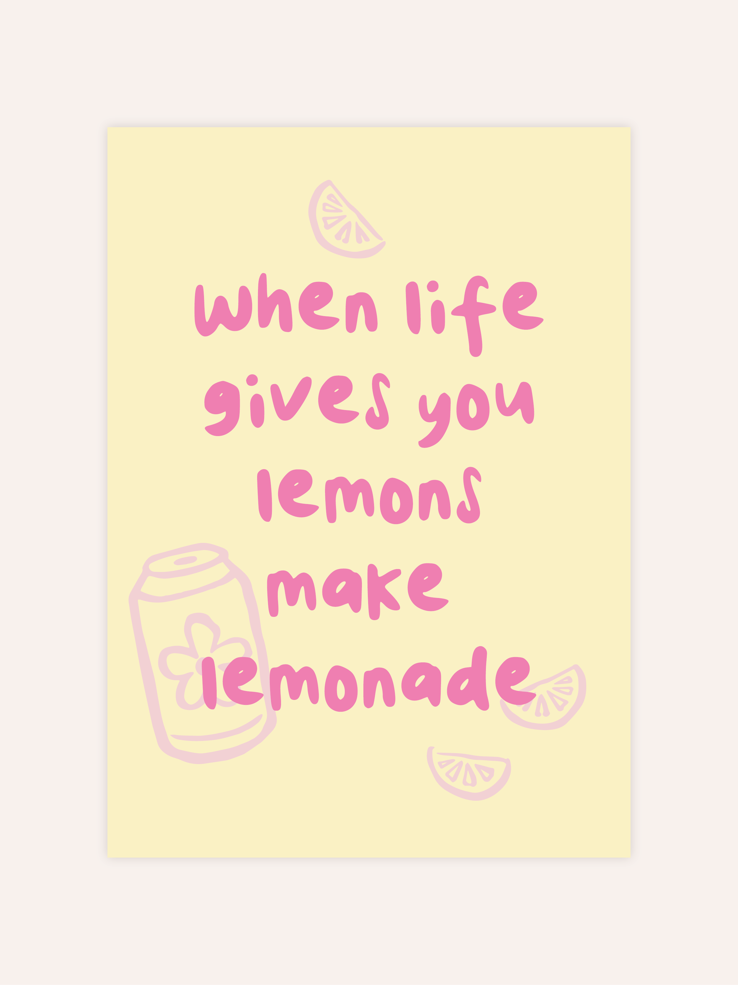 When Life Gives You Lemons Poster