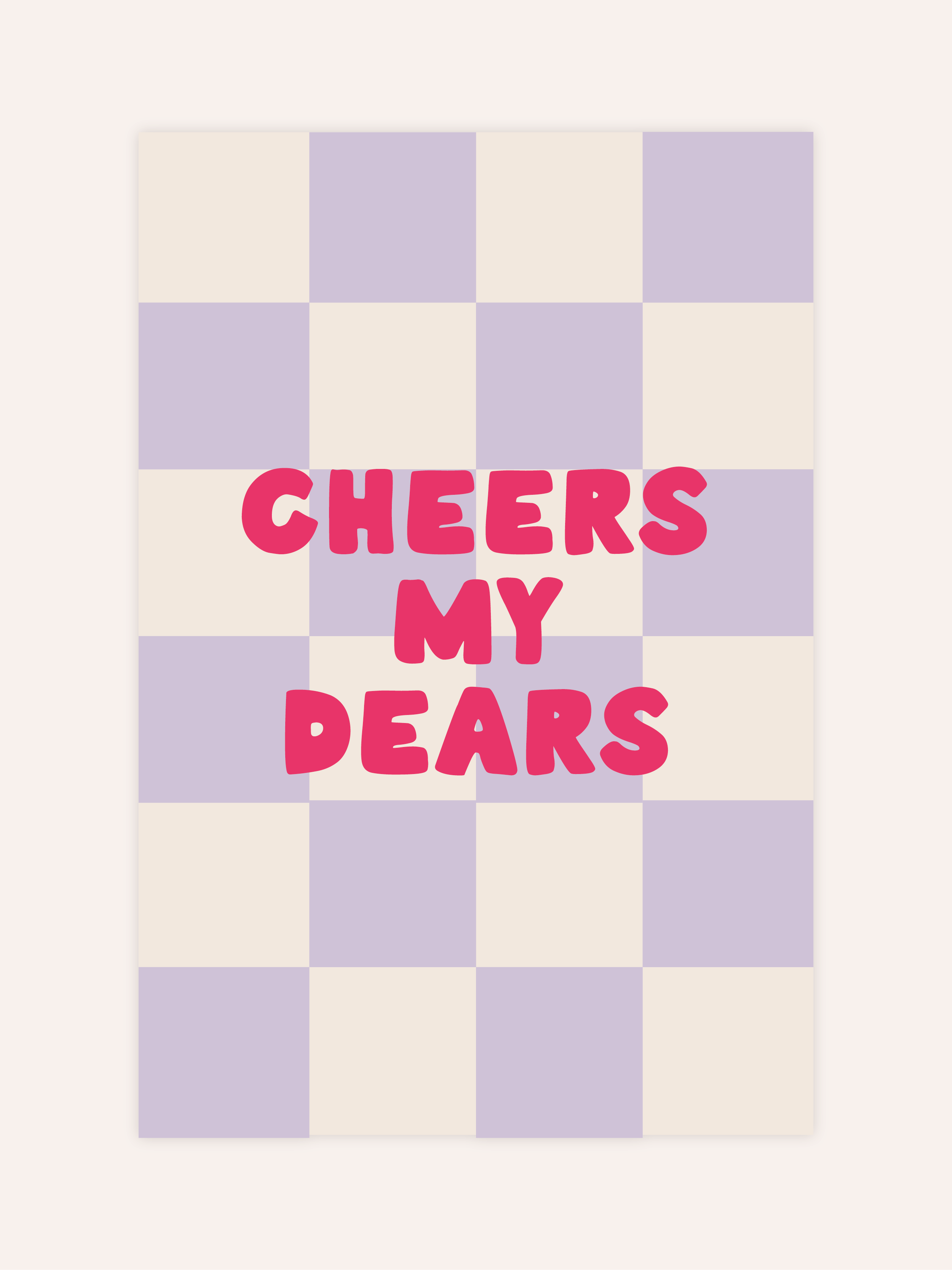 Cheers My Dears Poster