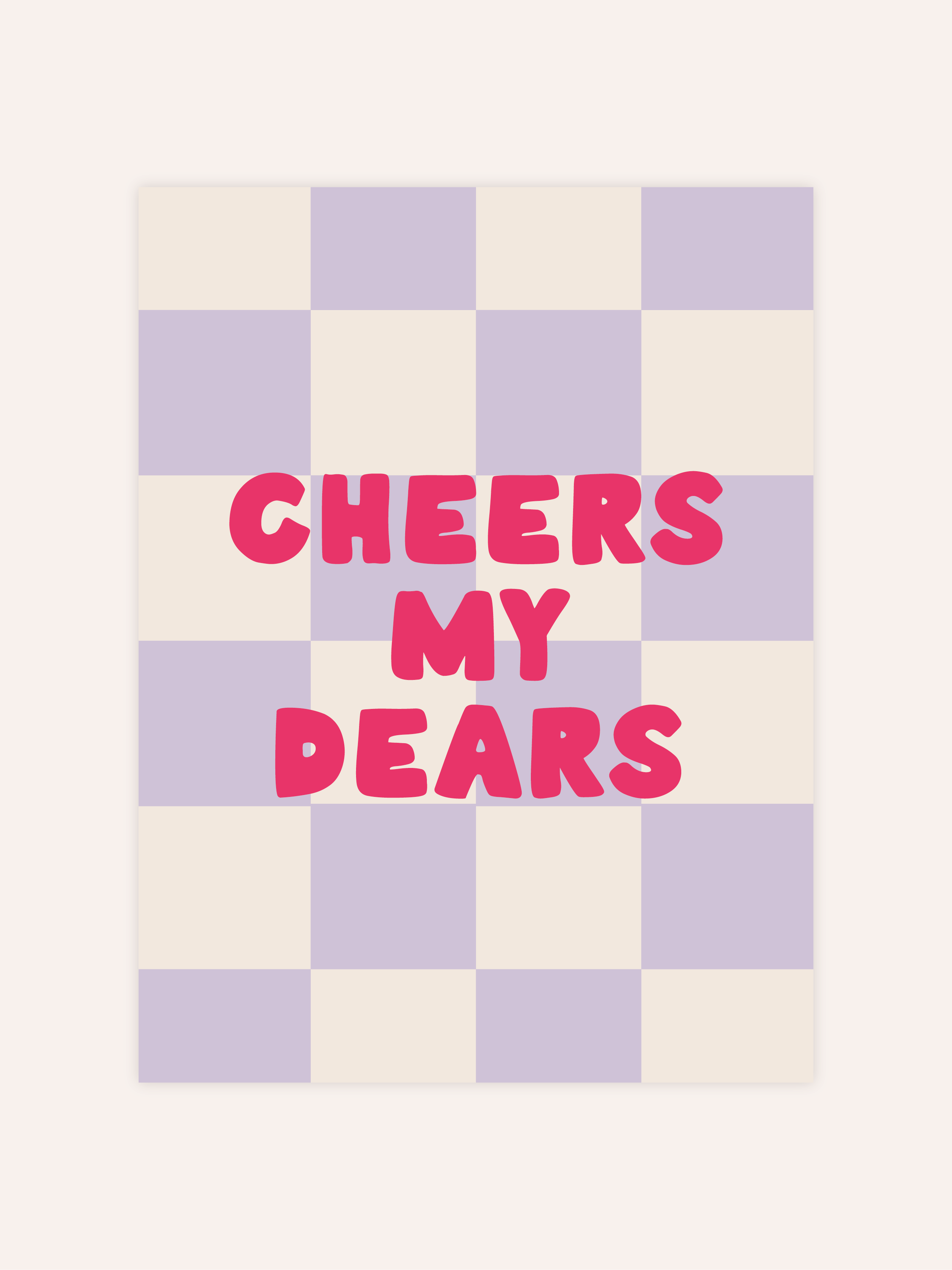 Cheers My Dears Poster