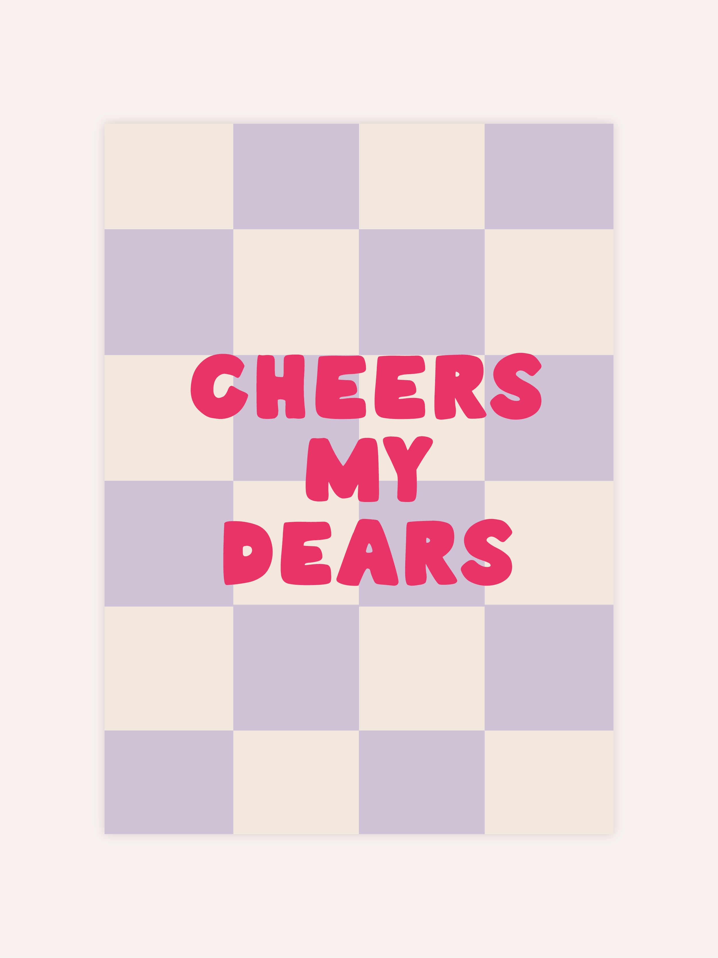 Cheers My Dears Poster