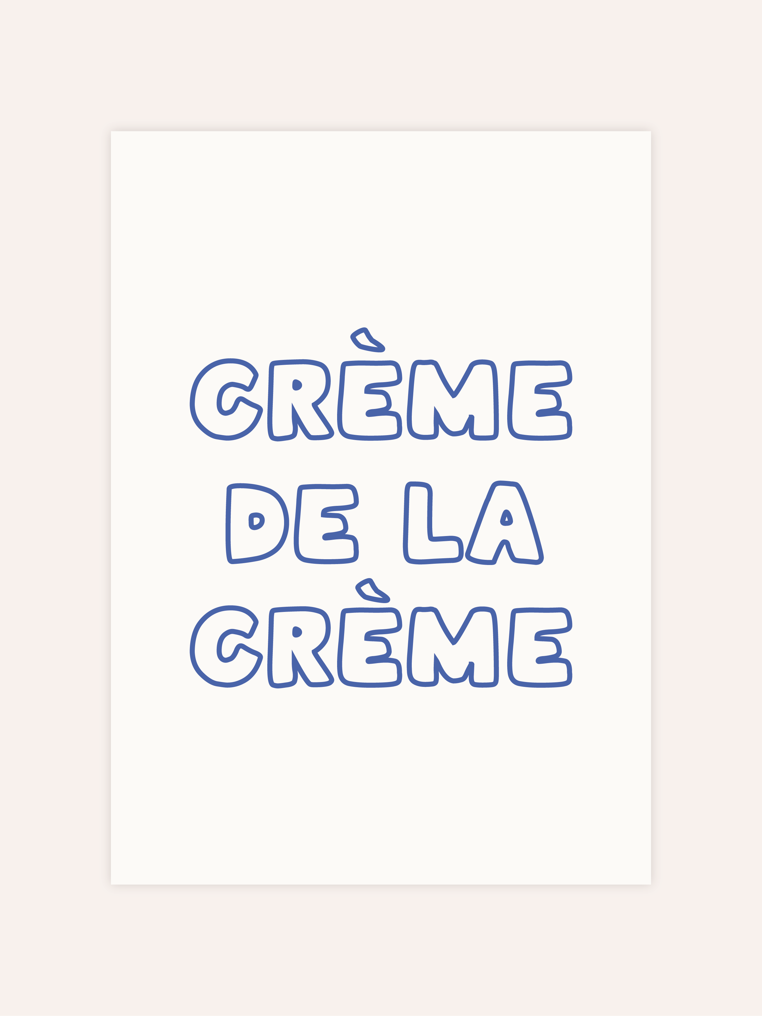 Crème De La Crème Poster