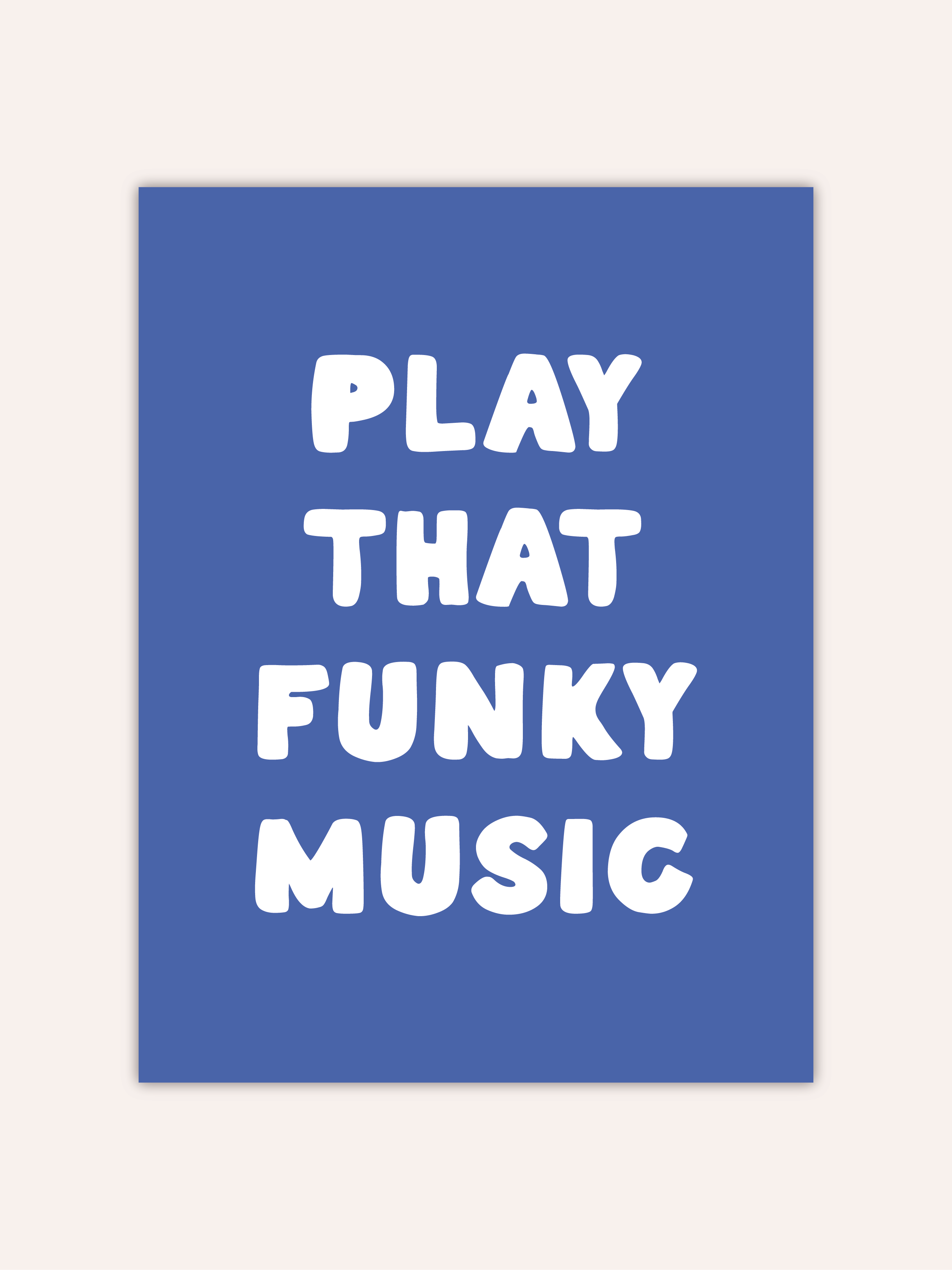 Play That Funky Music Poster