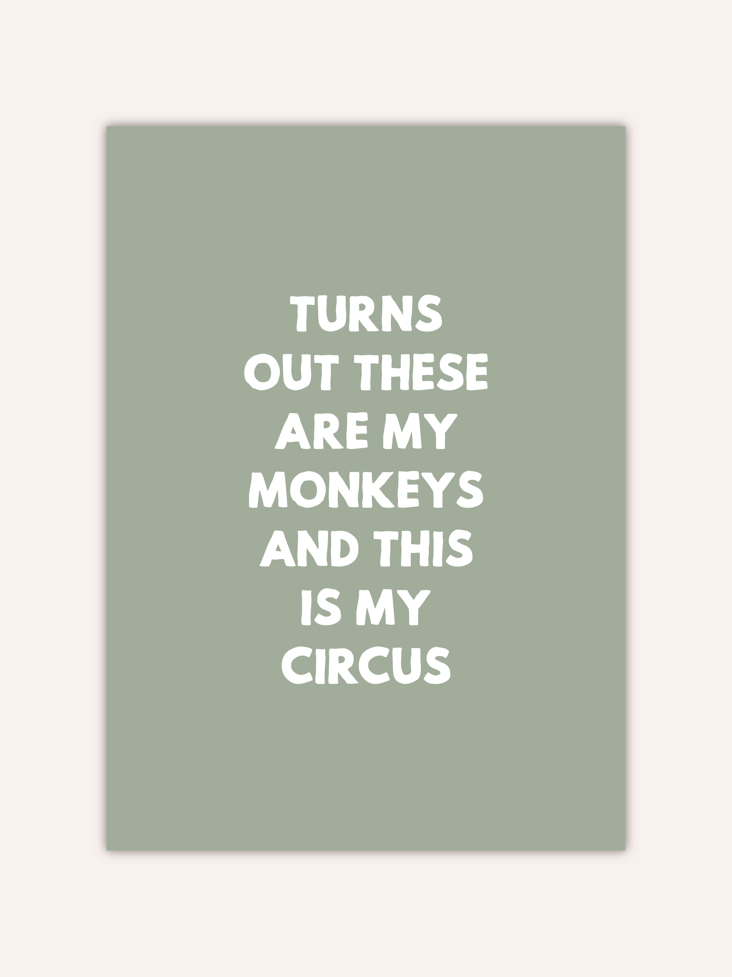 Turns Out These Are My Monkeys Poster