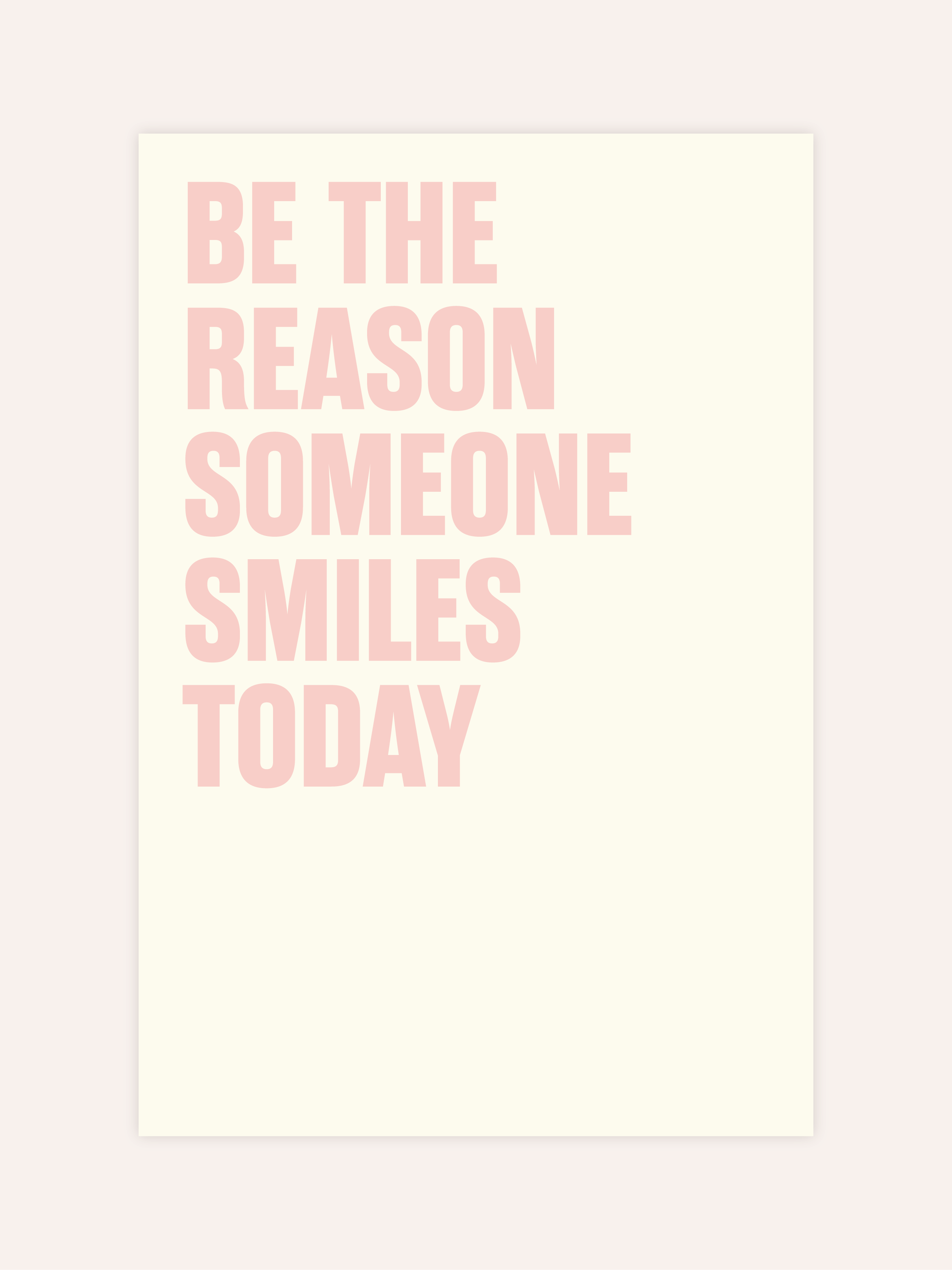 Be The Reason Someone Smiles Today Poster
