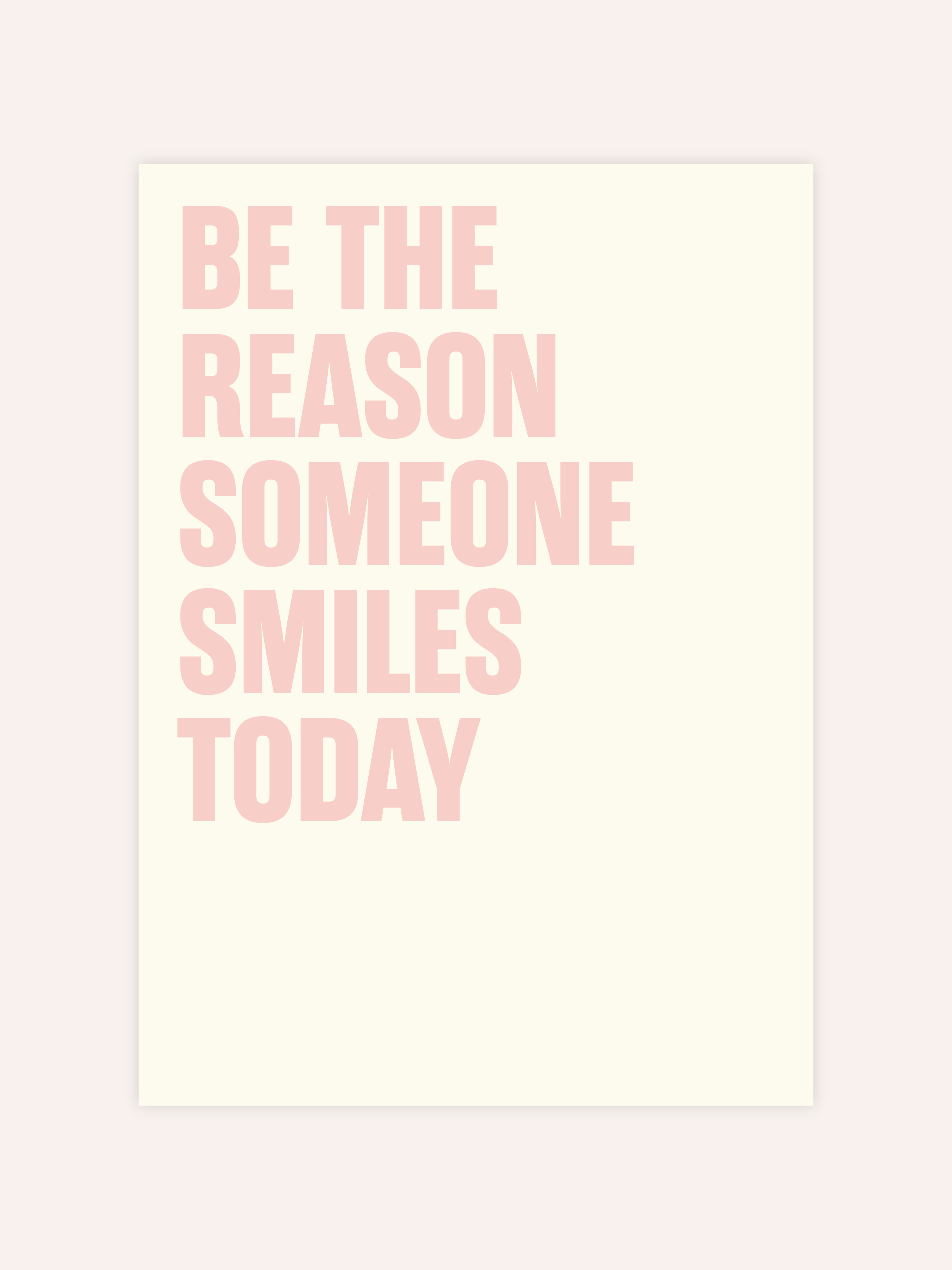 Be The Reason Someone Smiles Today Poster
