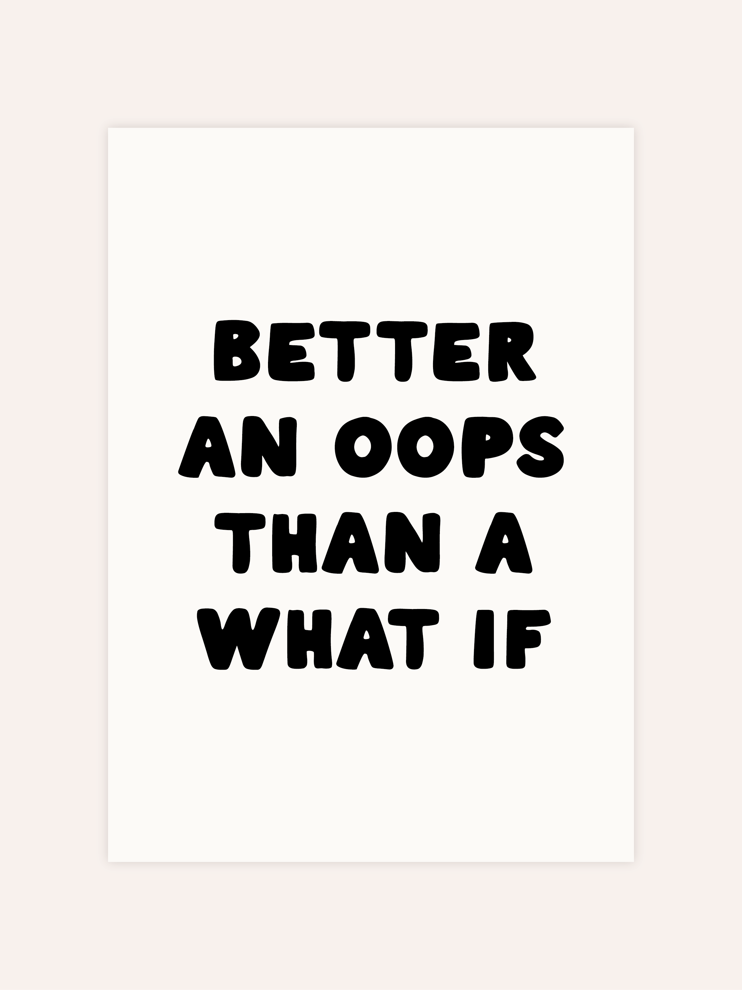 Better An Oops Poster