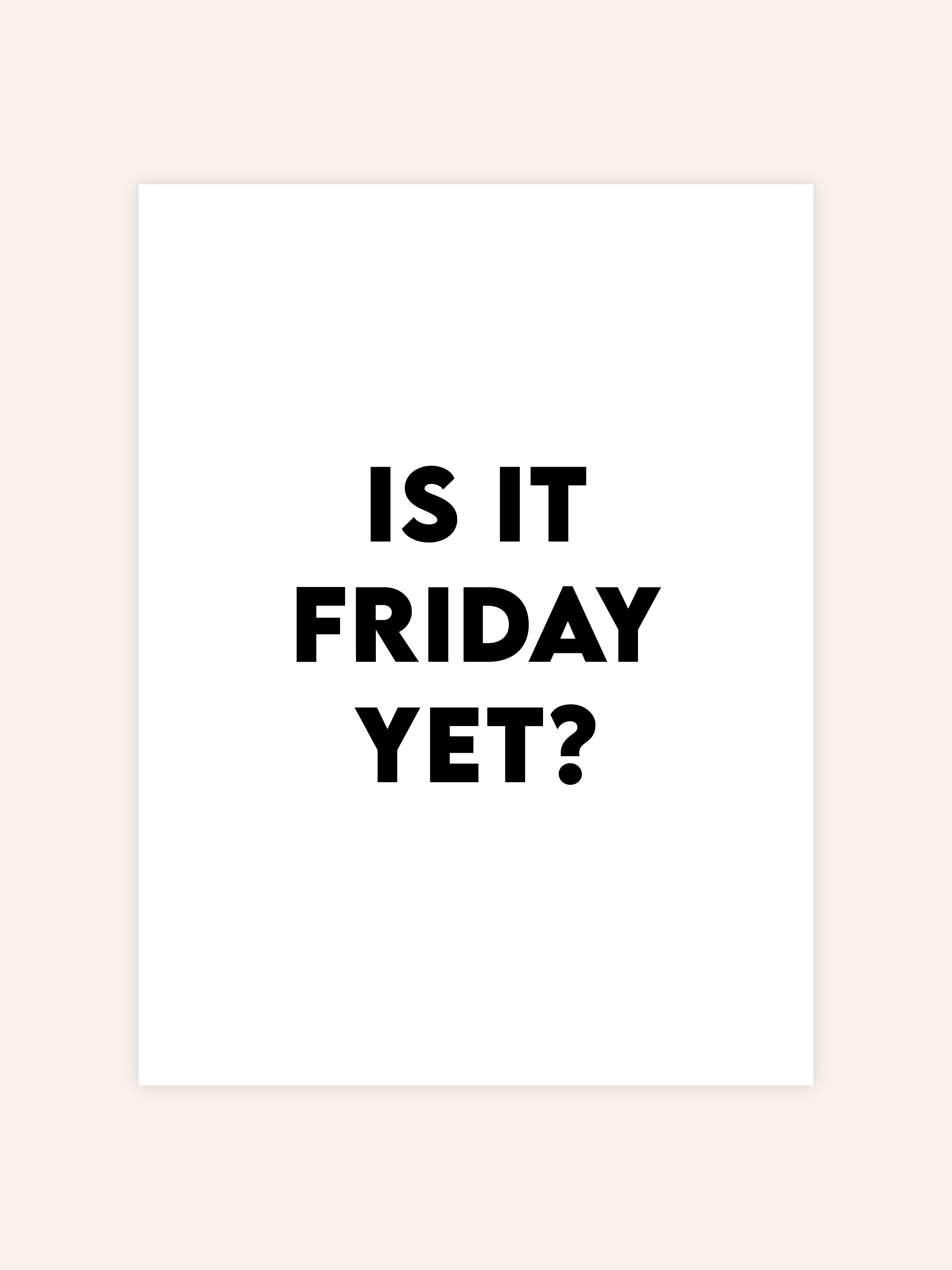 Is It Friday Poster