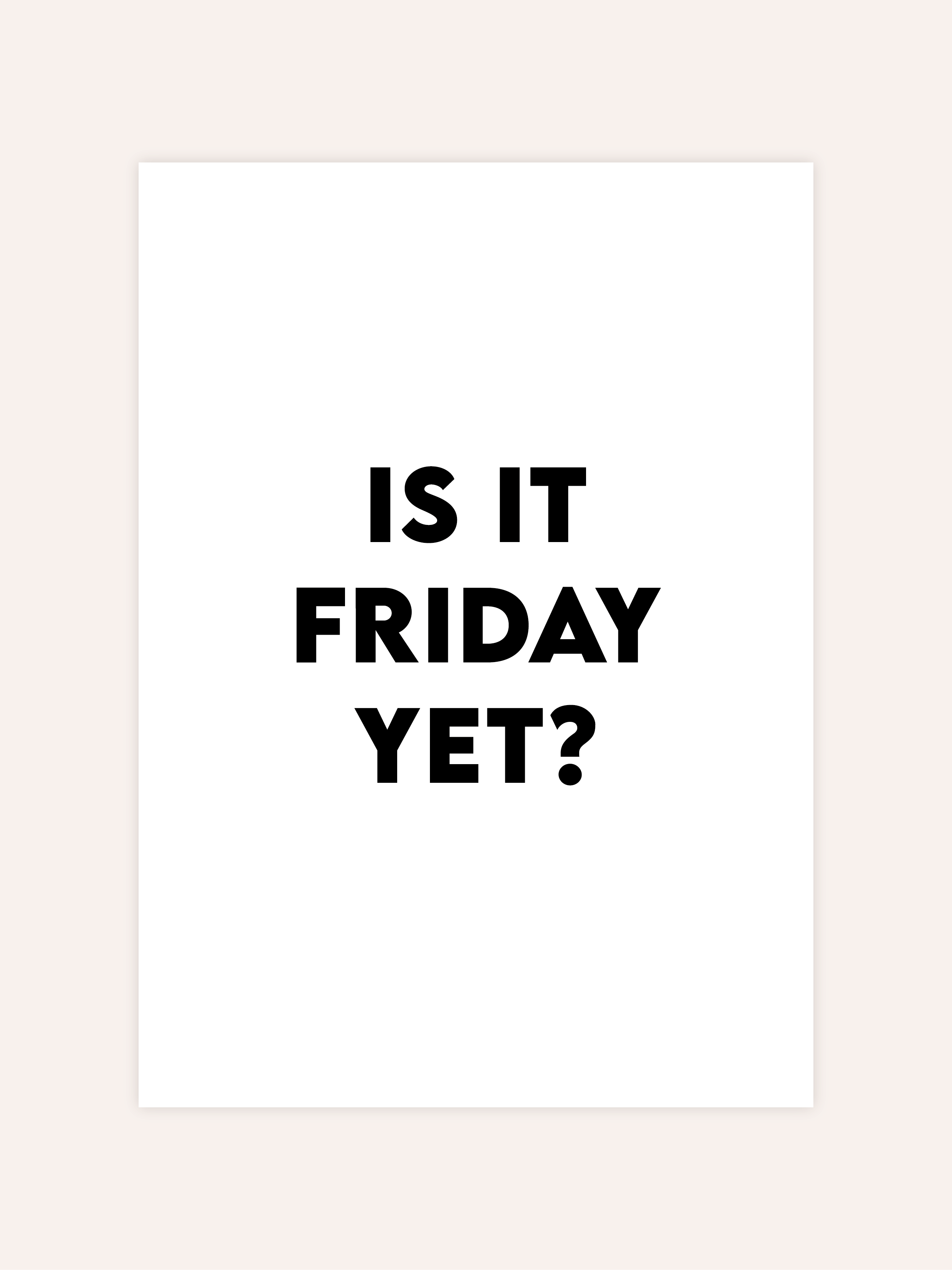 Is It Friday Poster