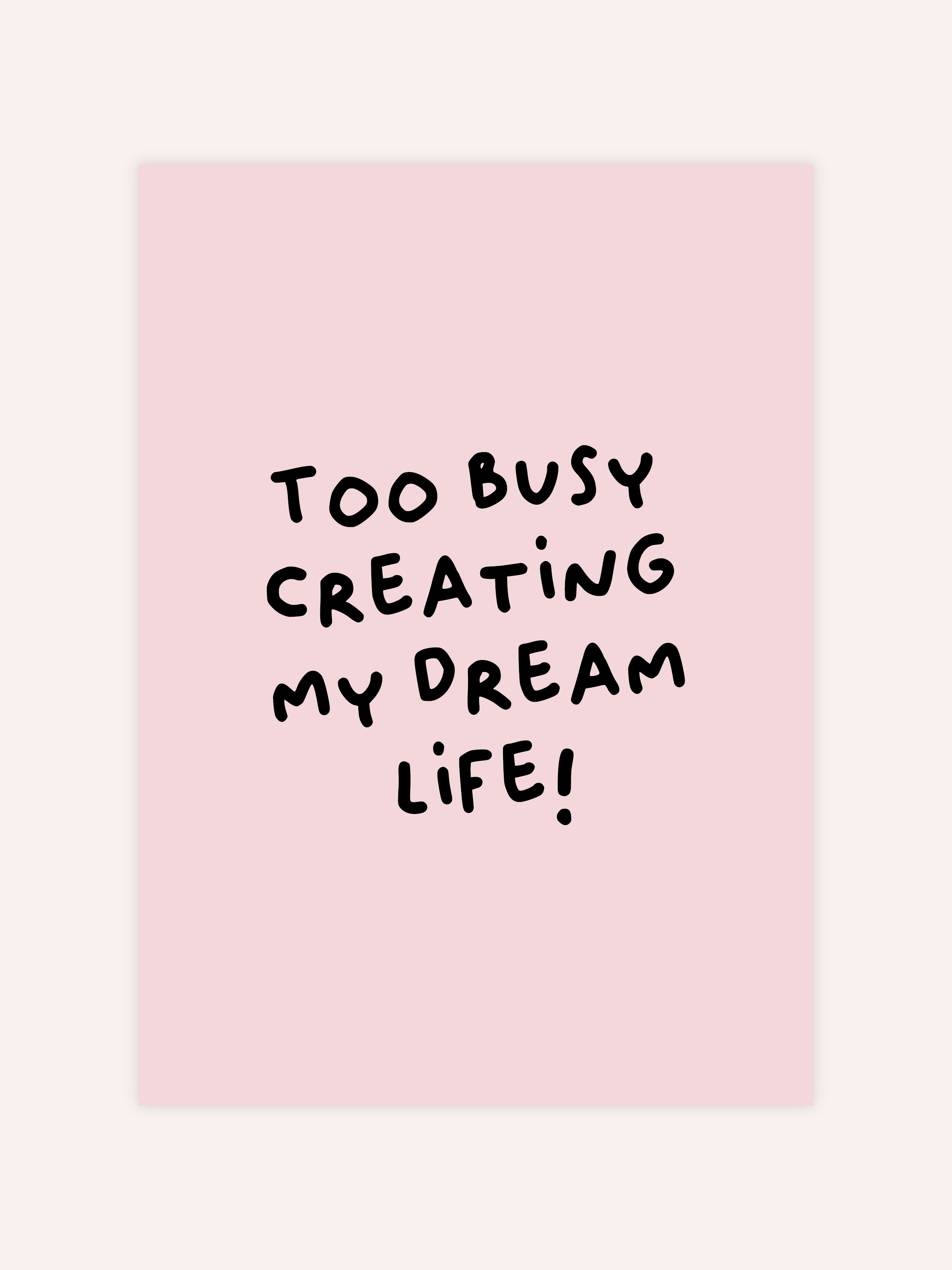 Too Busy Creating Poster