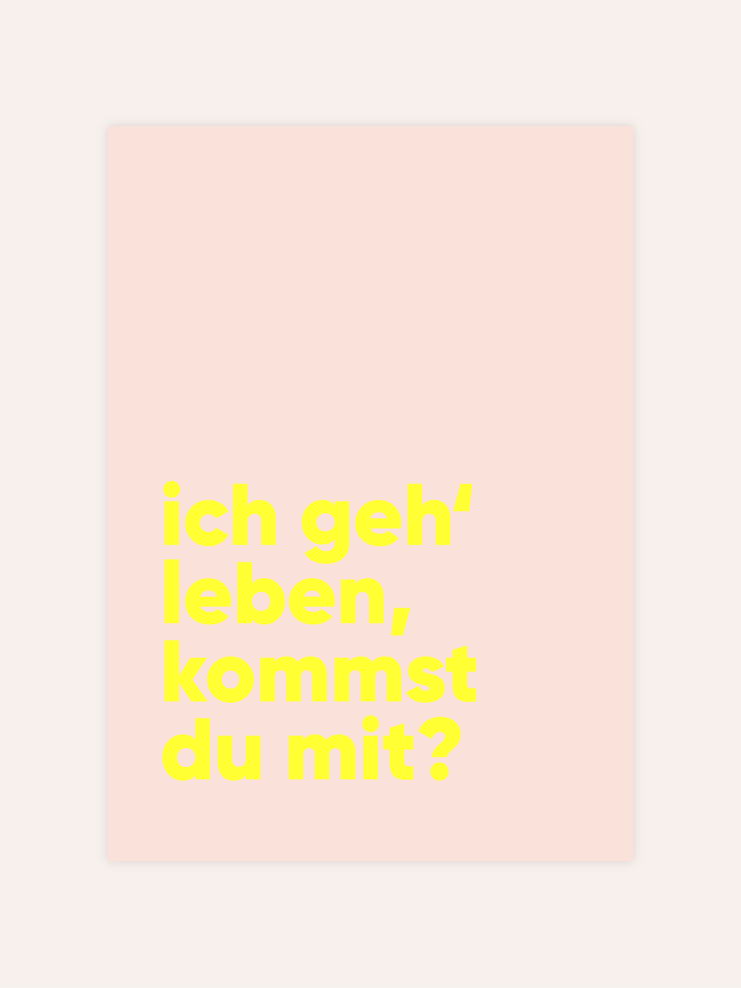 Ich Geh' Leben Neon Poster