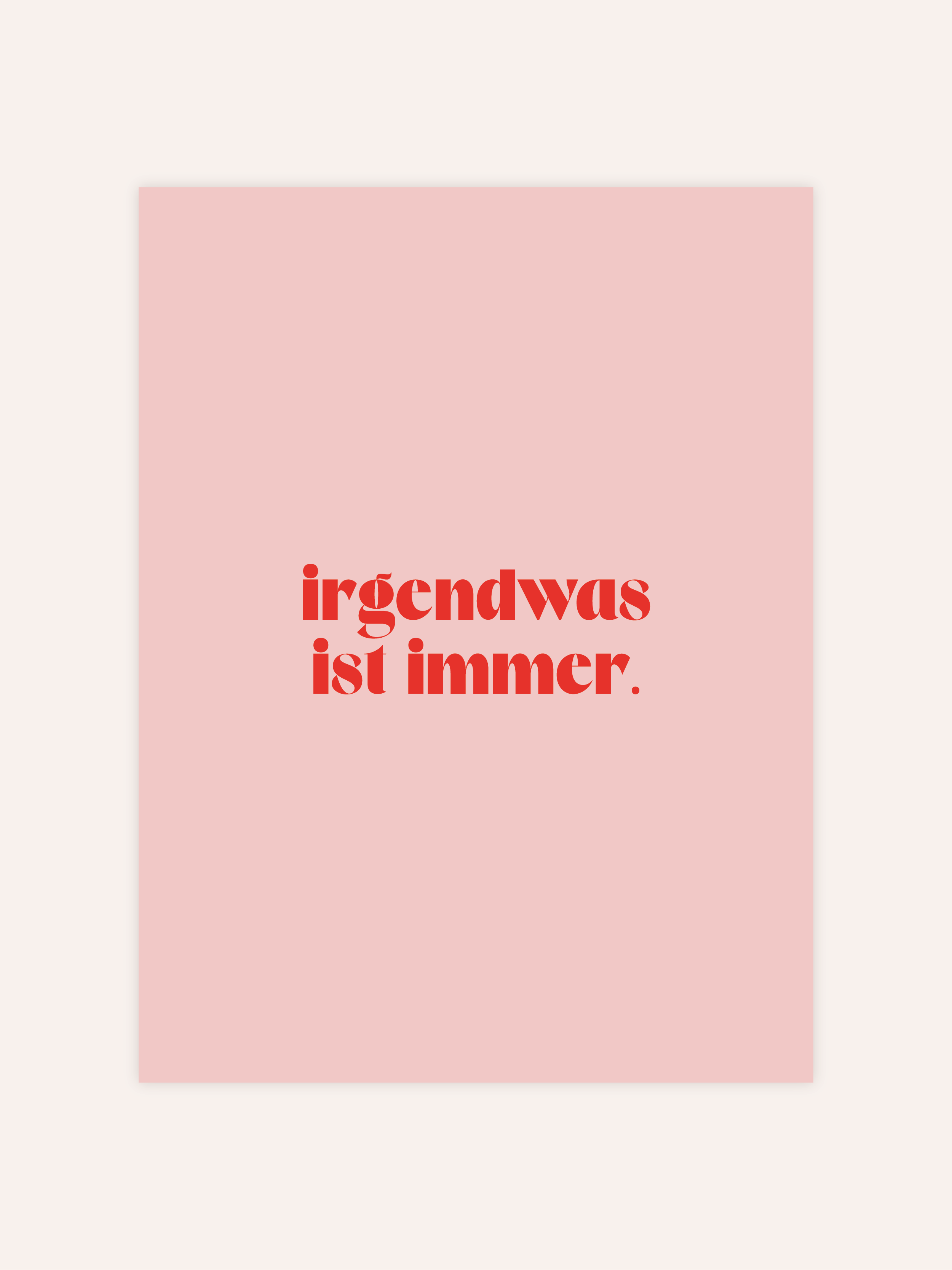 Irgendwas Ist Immer Poster