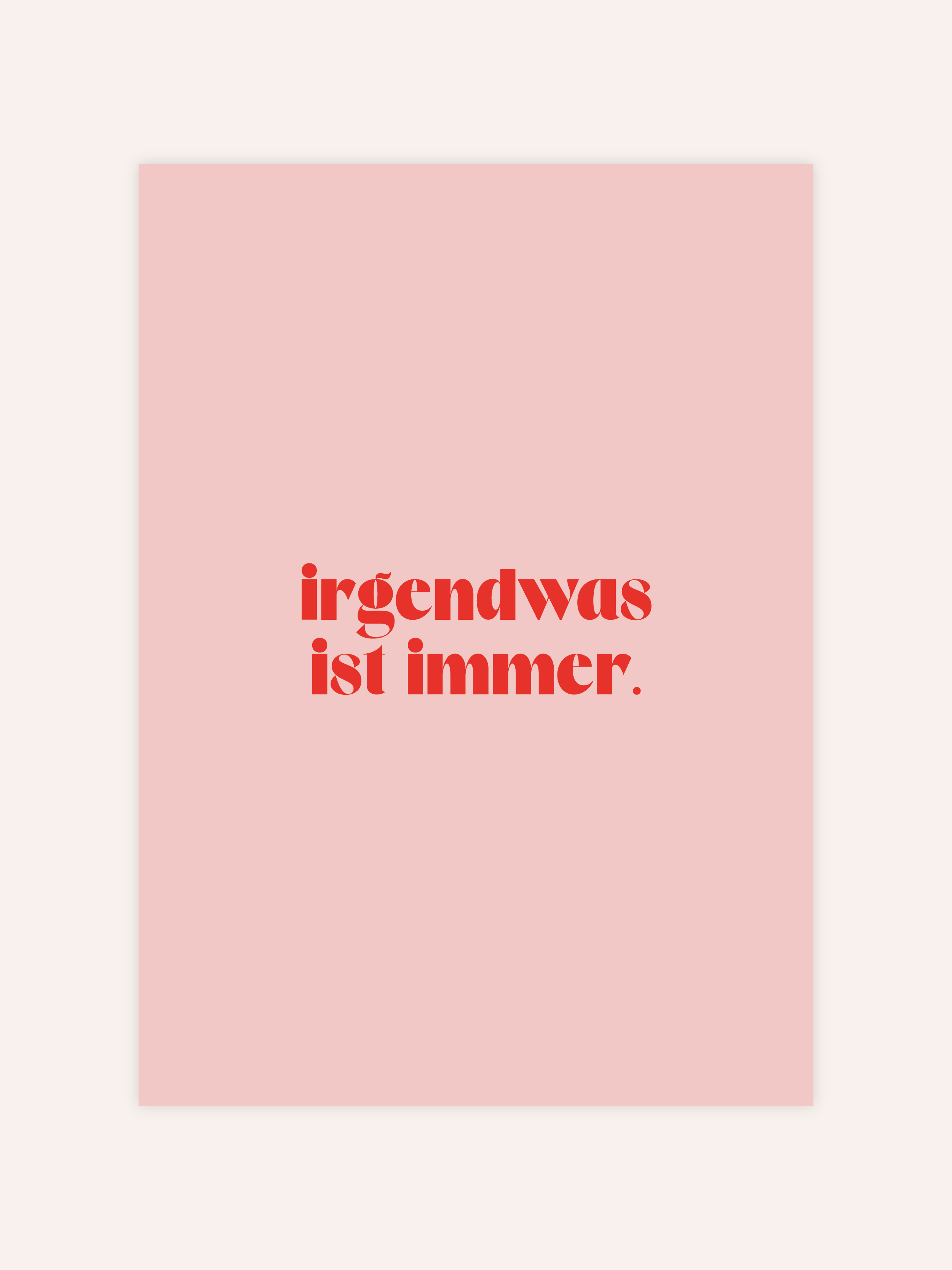 Irgendwas Ist Immer Poster