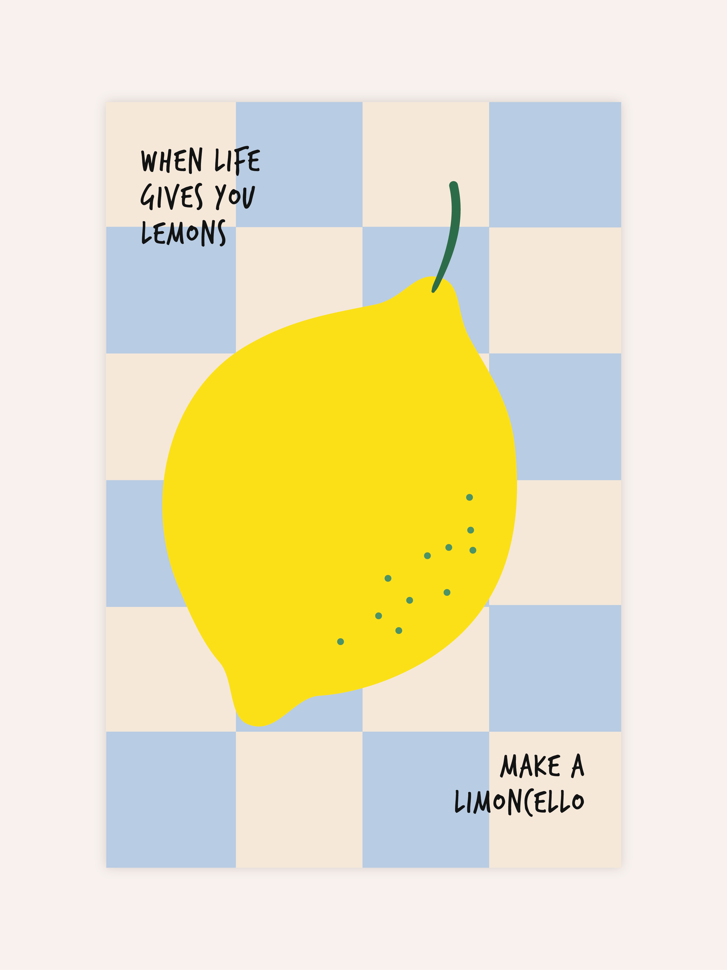 When Life Gives You Lemons Poster