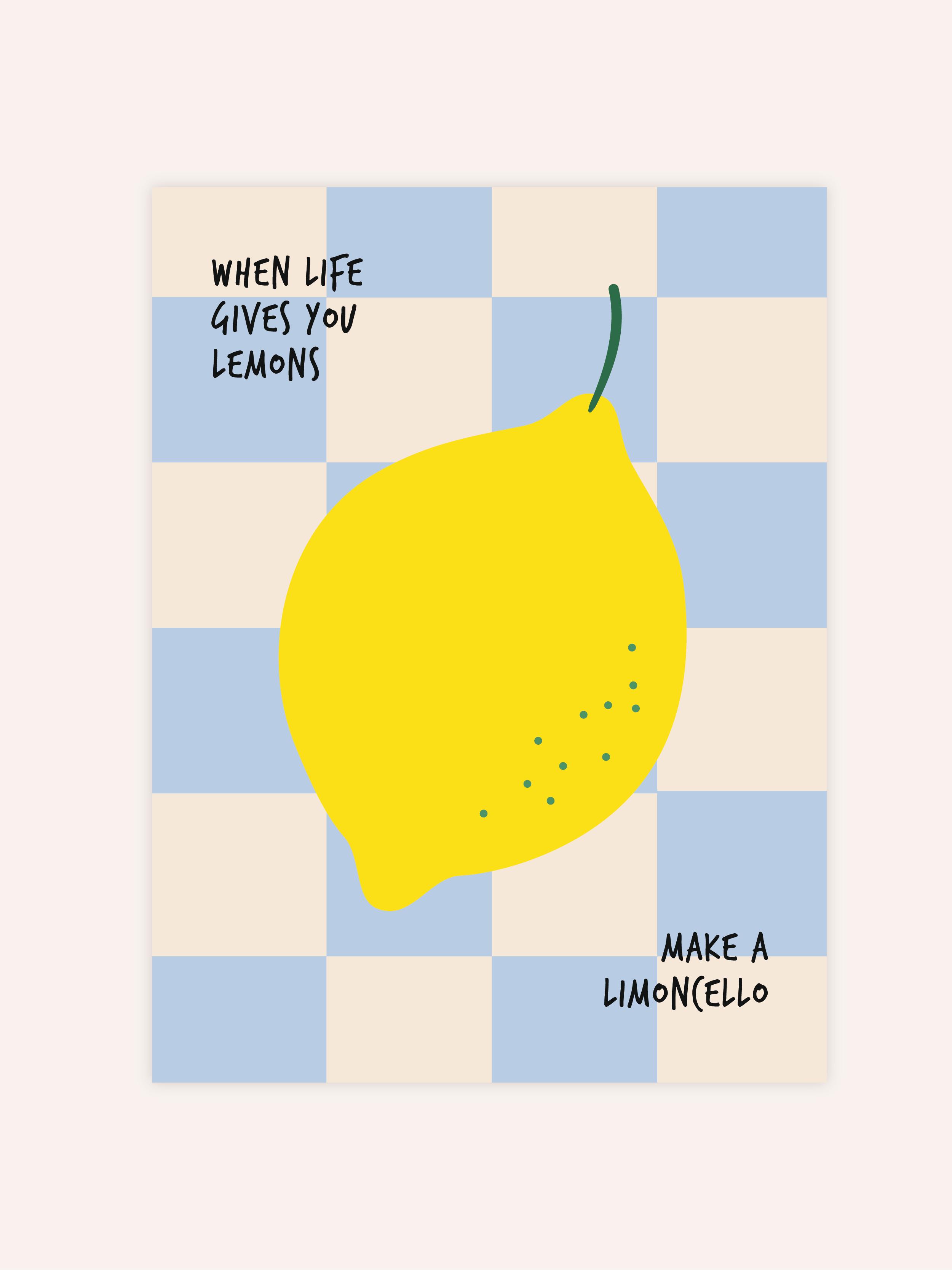 When Life Gives You Lemons Poster