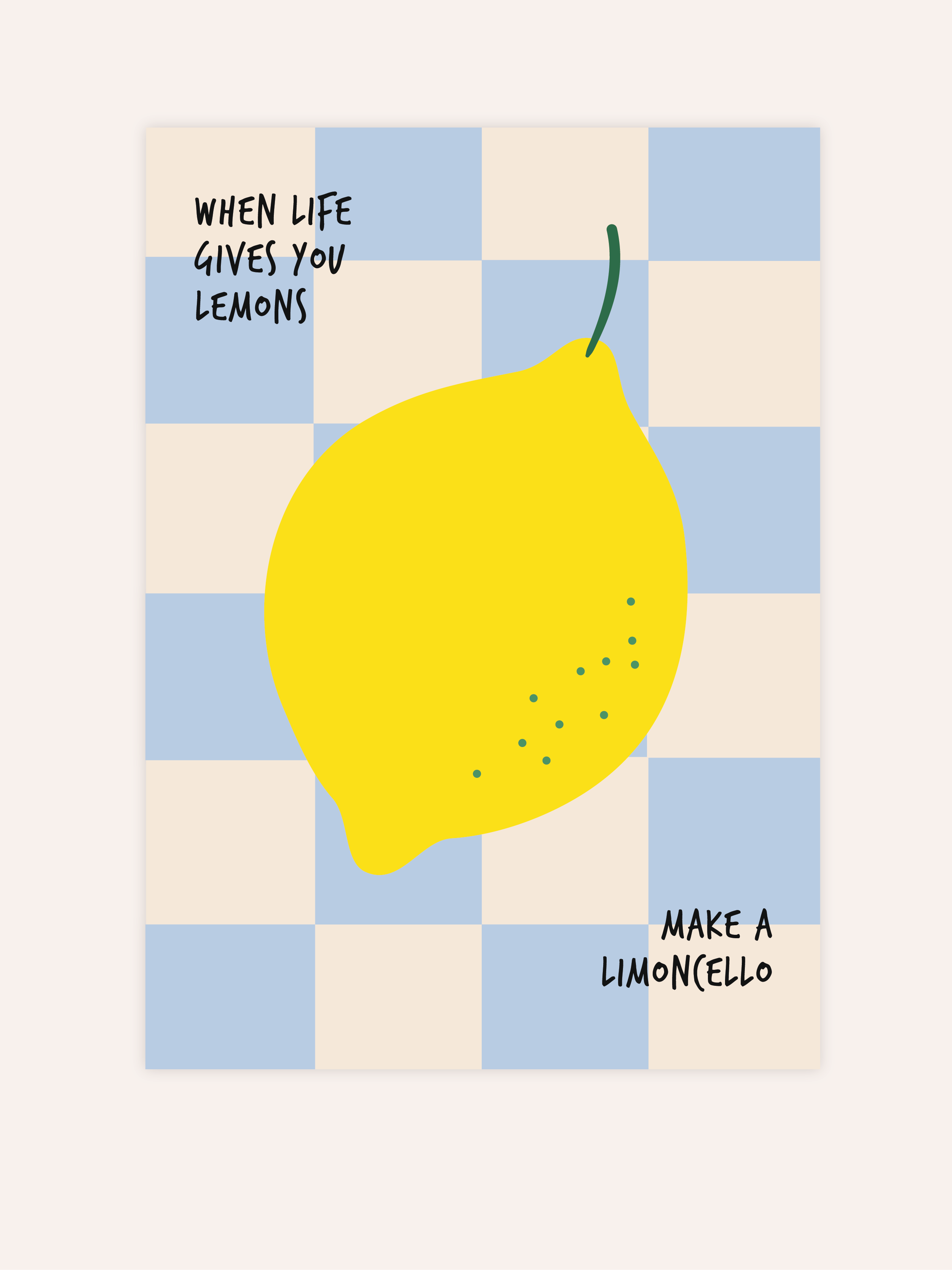 When Life Gives You Lemons Poster