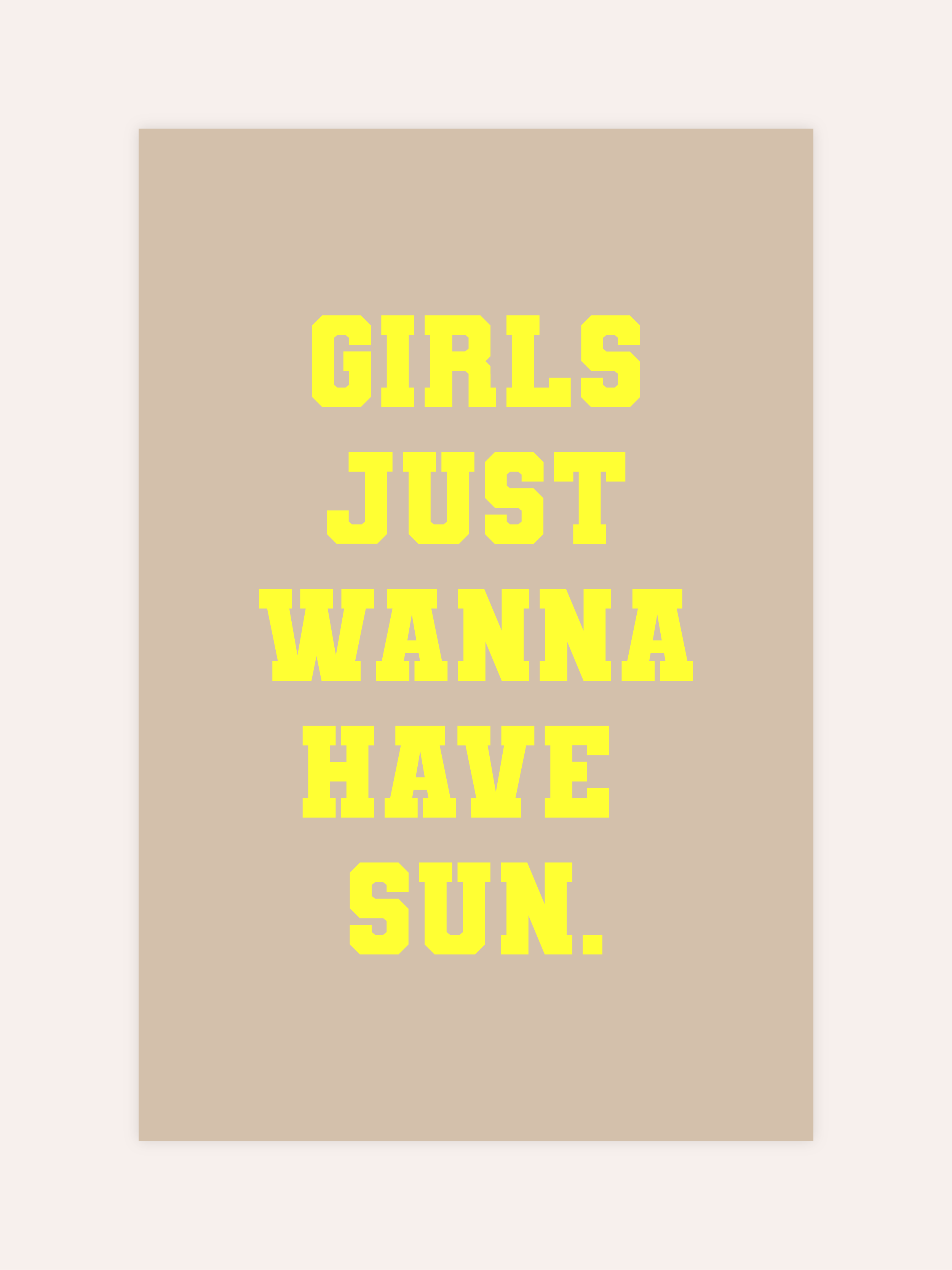 Girls Just Wanna Have Sun Neon Poster