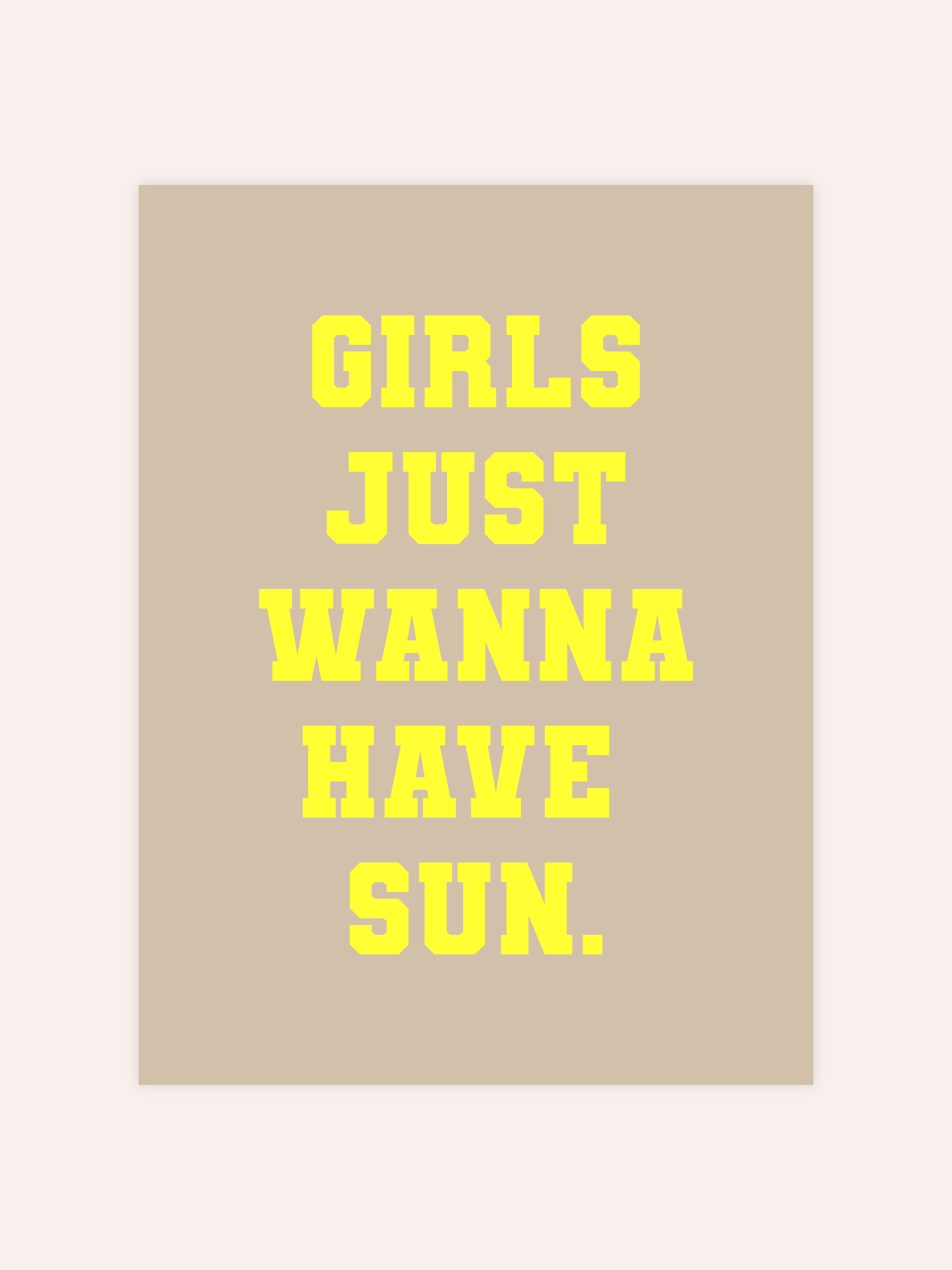 Girls Just Wanna Have Sun Neon Poster