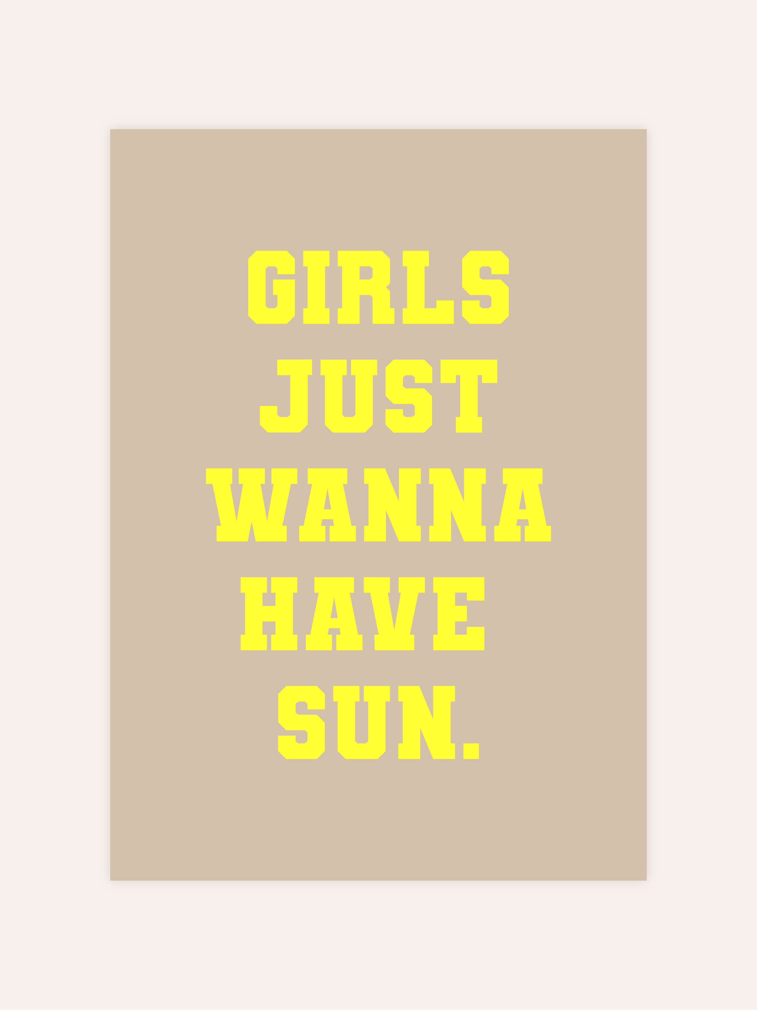 Girls Just Wanna Have Sun Neon Poster