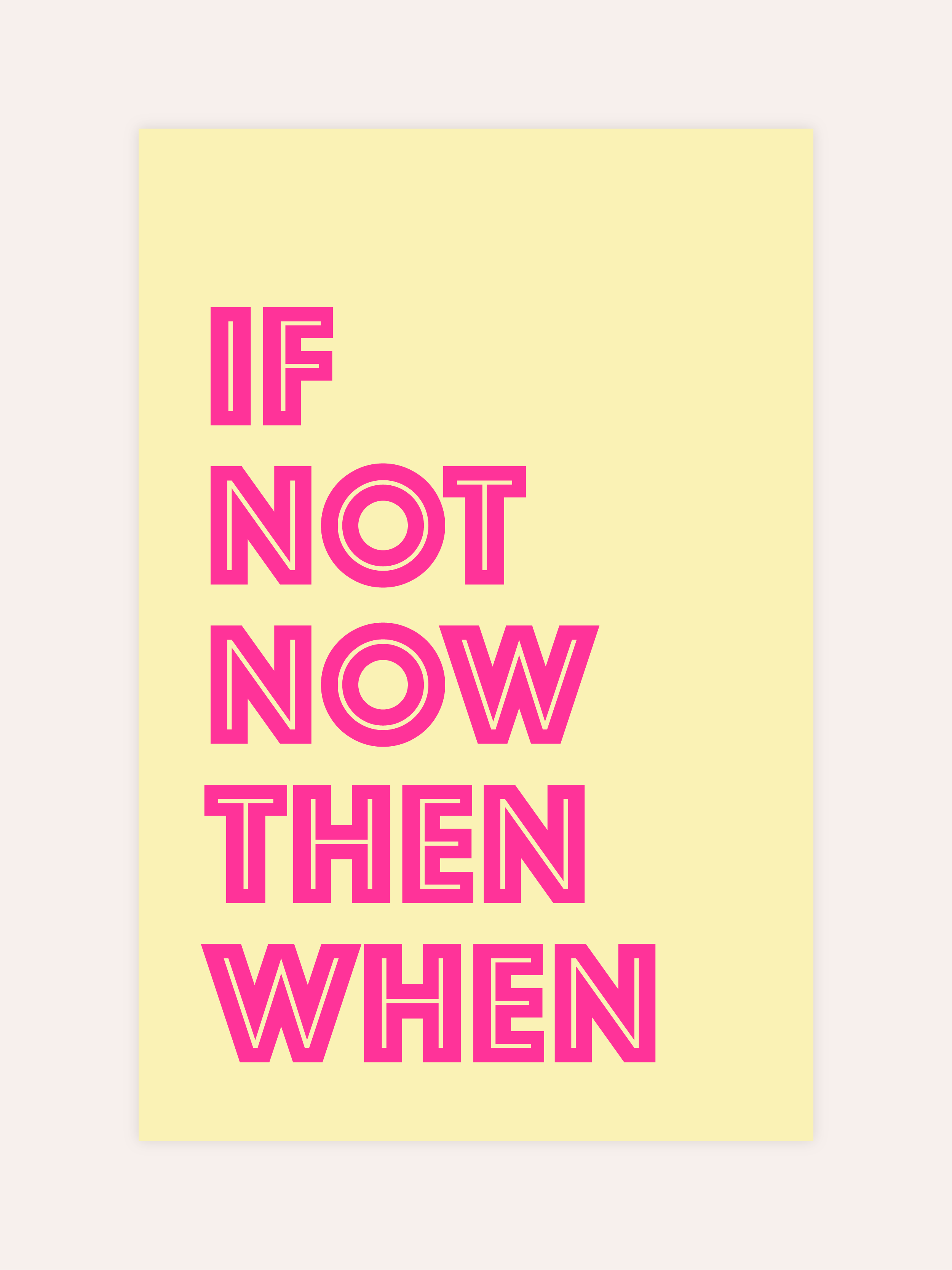 If Not Now Neon Poster