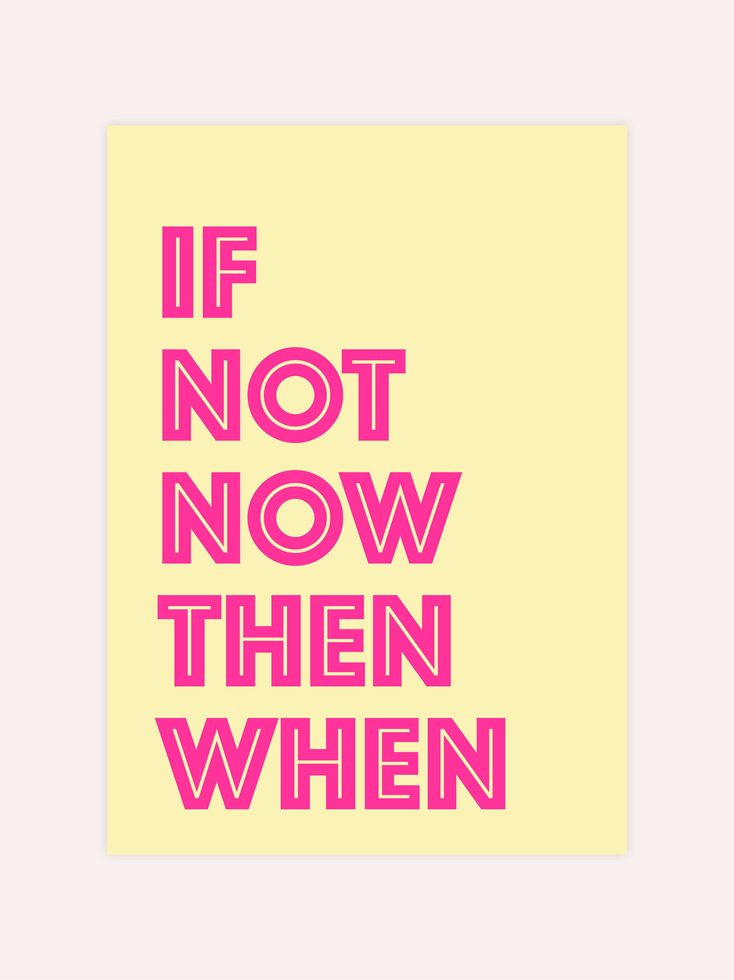 If Not Now Neon Poster