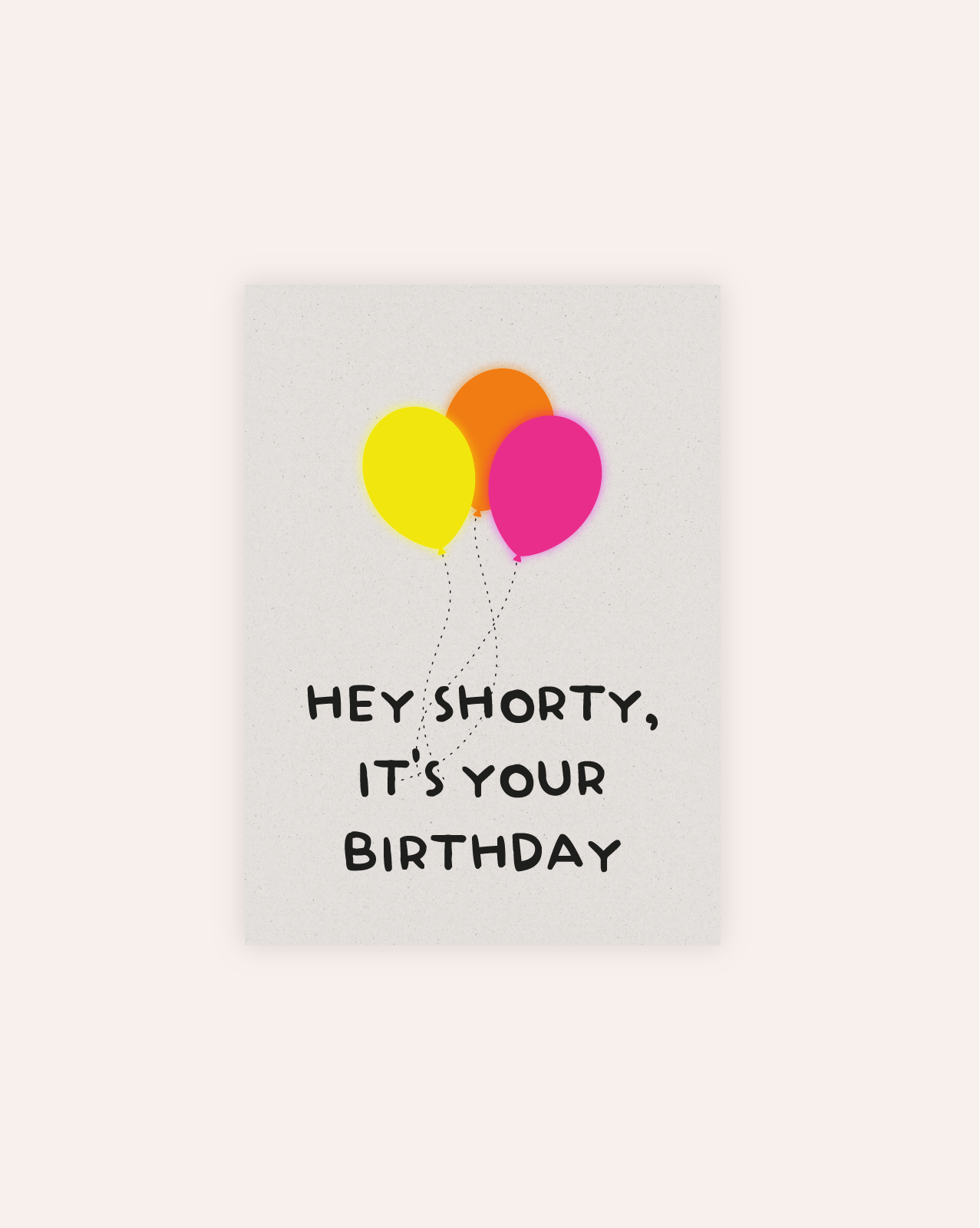 Hey Shorty Neon Postkarte Graskarton