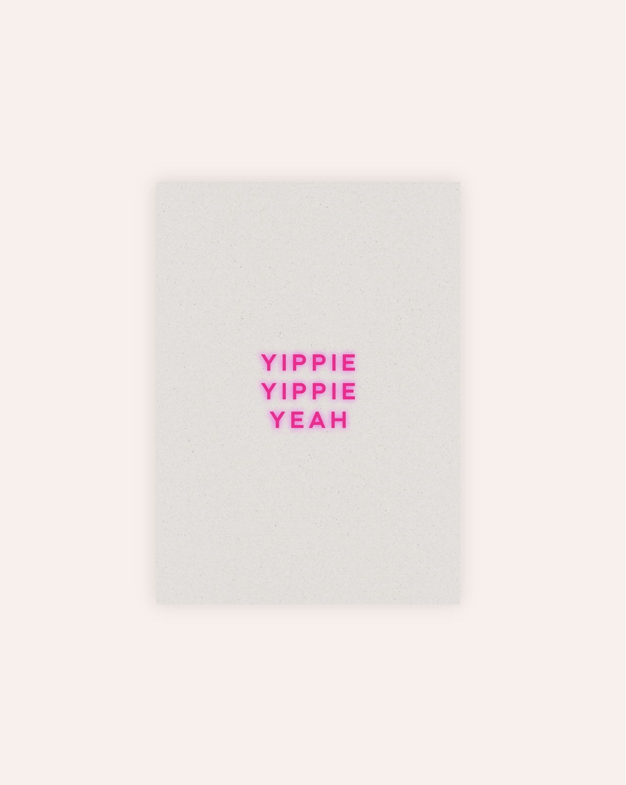Yippie Yippie Yeah Neon Postkarte Graskarton