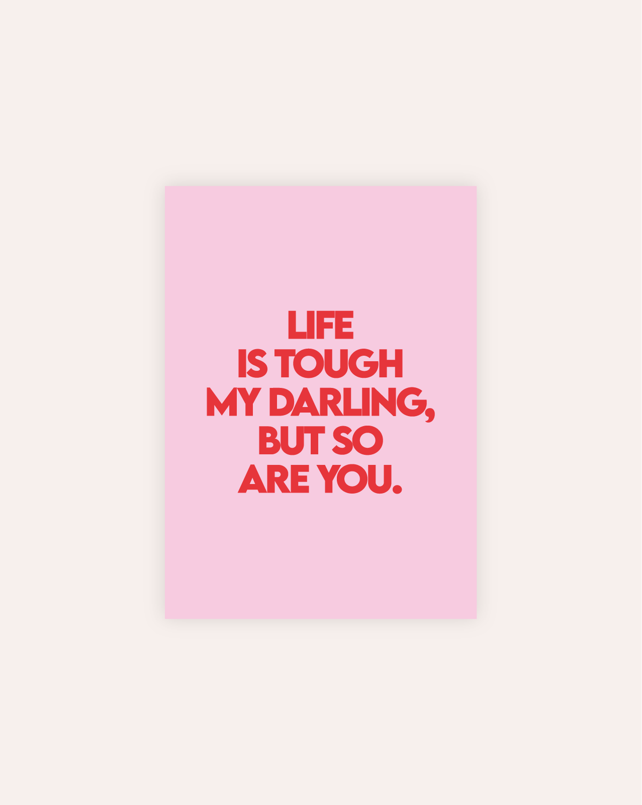 Life Is Tough Postkarte