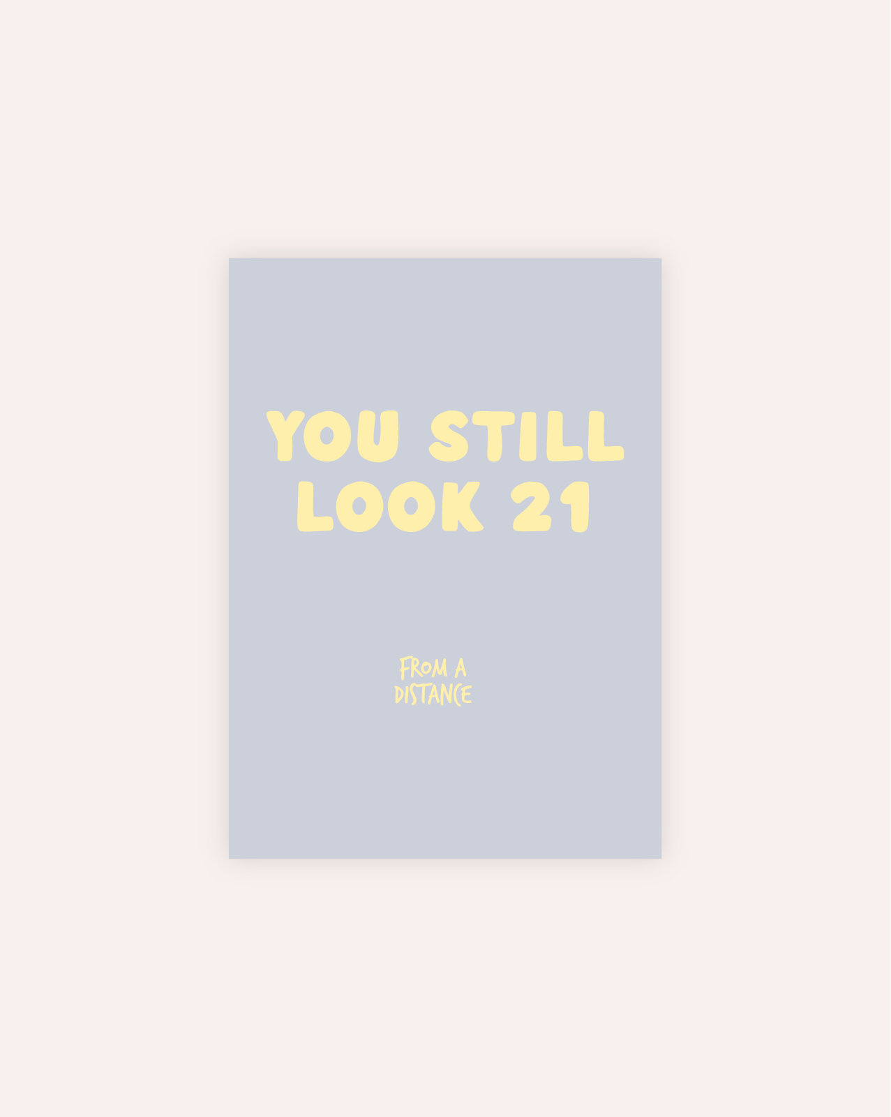 You Still Look 21 Postkarte