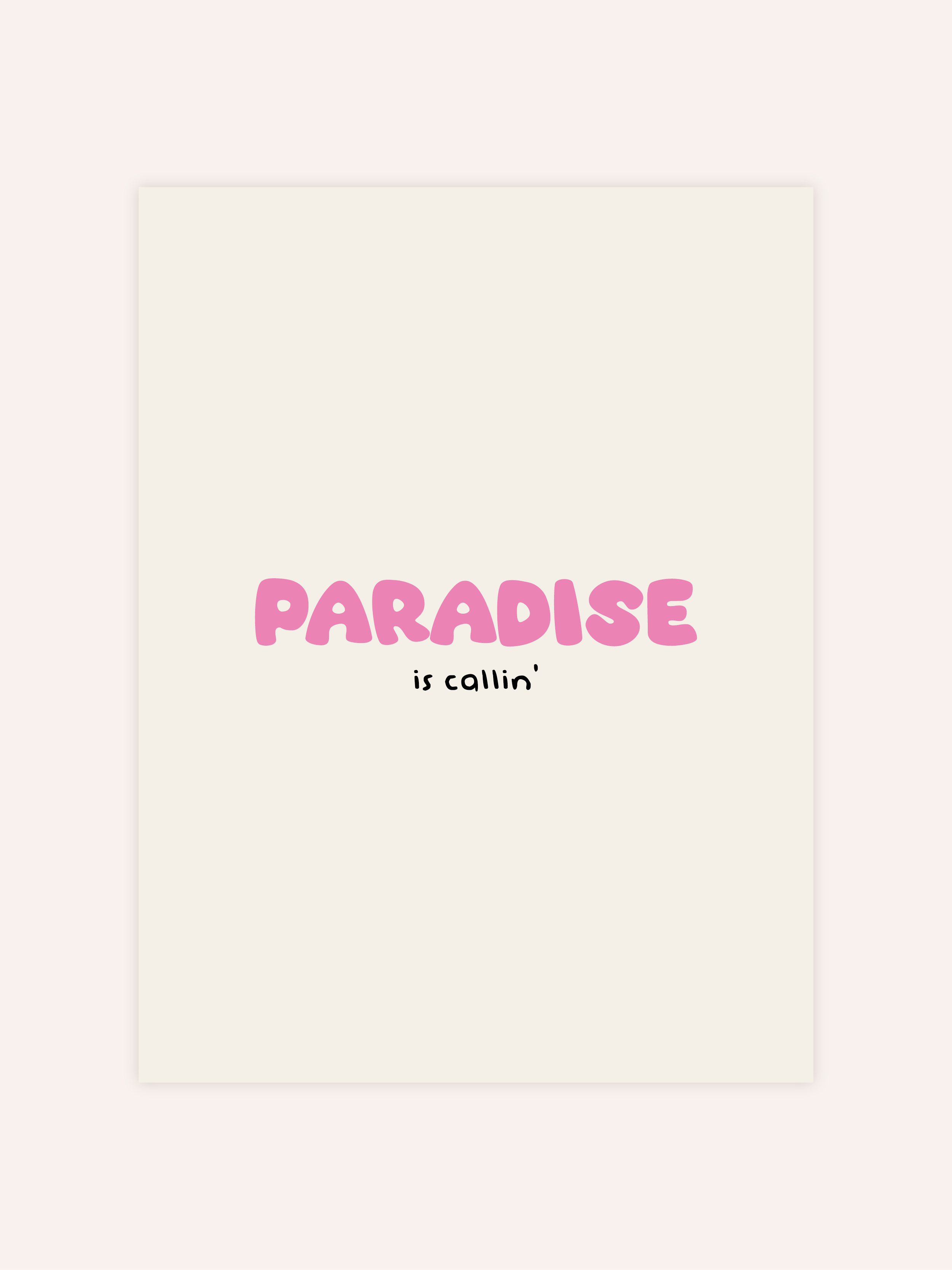 Paradise Is Callin' Poster