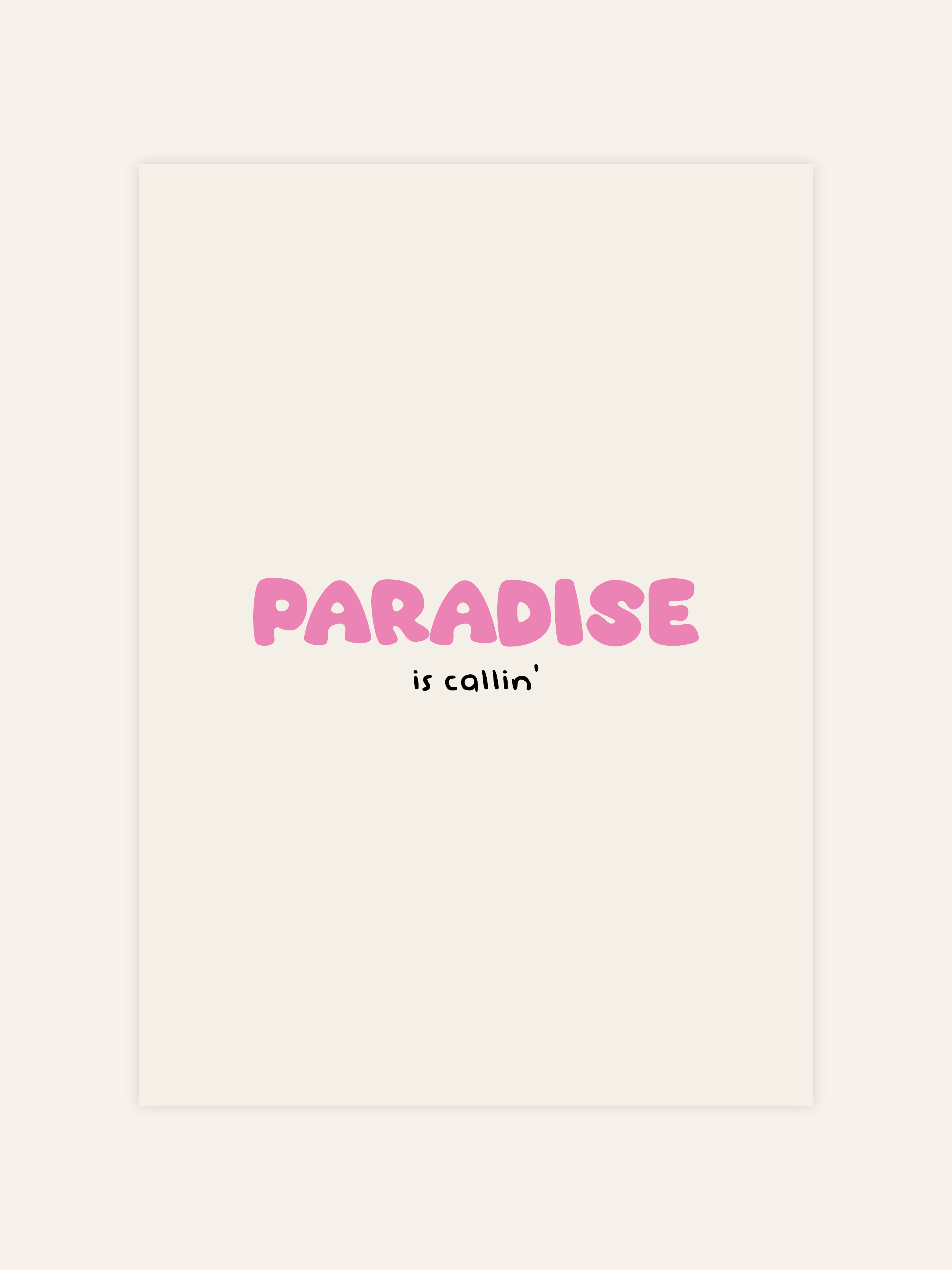 Paradise Is Callin' Poster