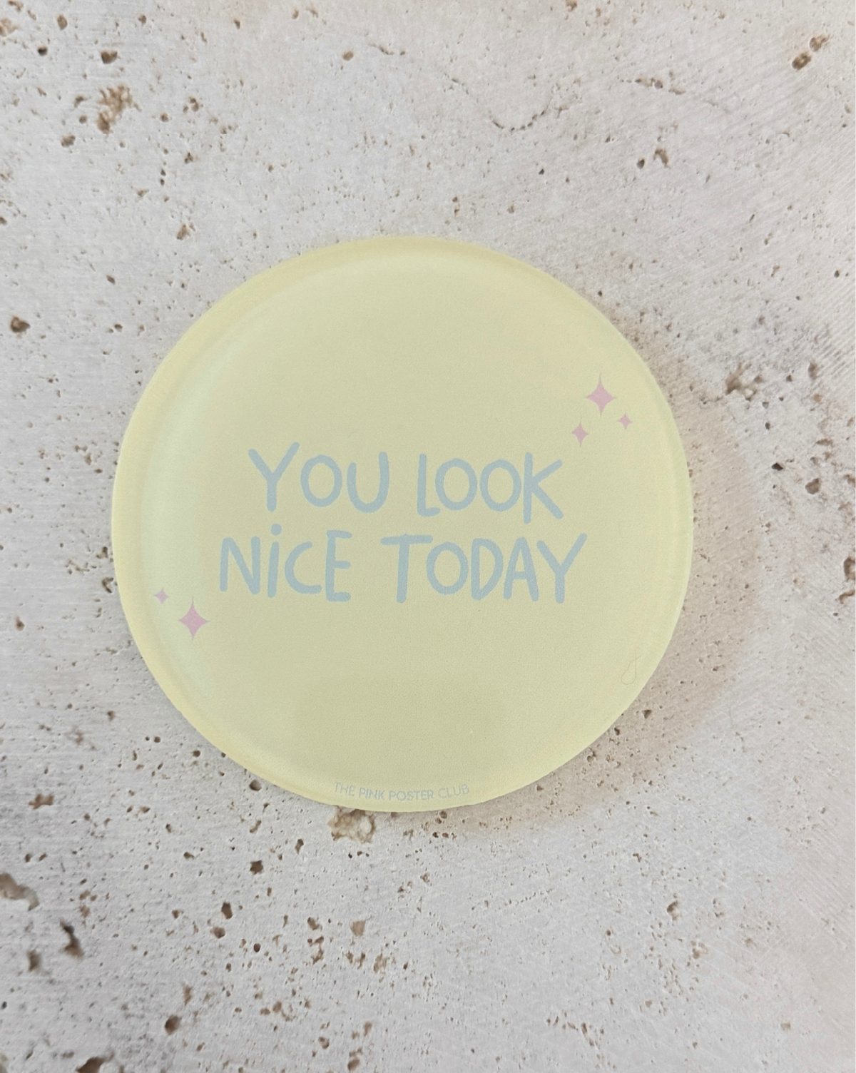Runder Acryl-Untersetzer mit Schriftzug „You Look Nice Today“, dekoratives Design-Accessoire für Tisch und Bar